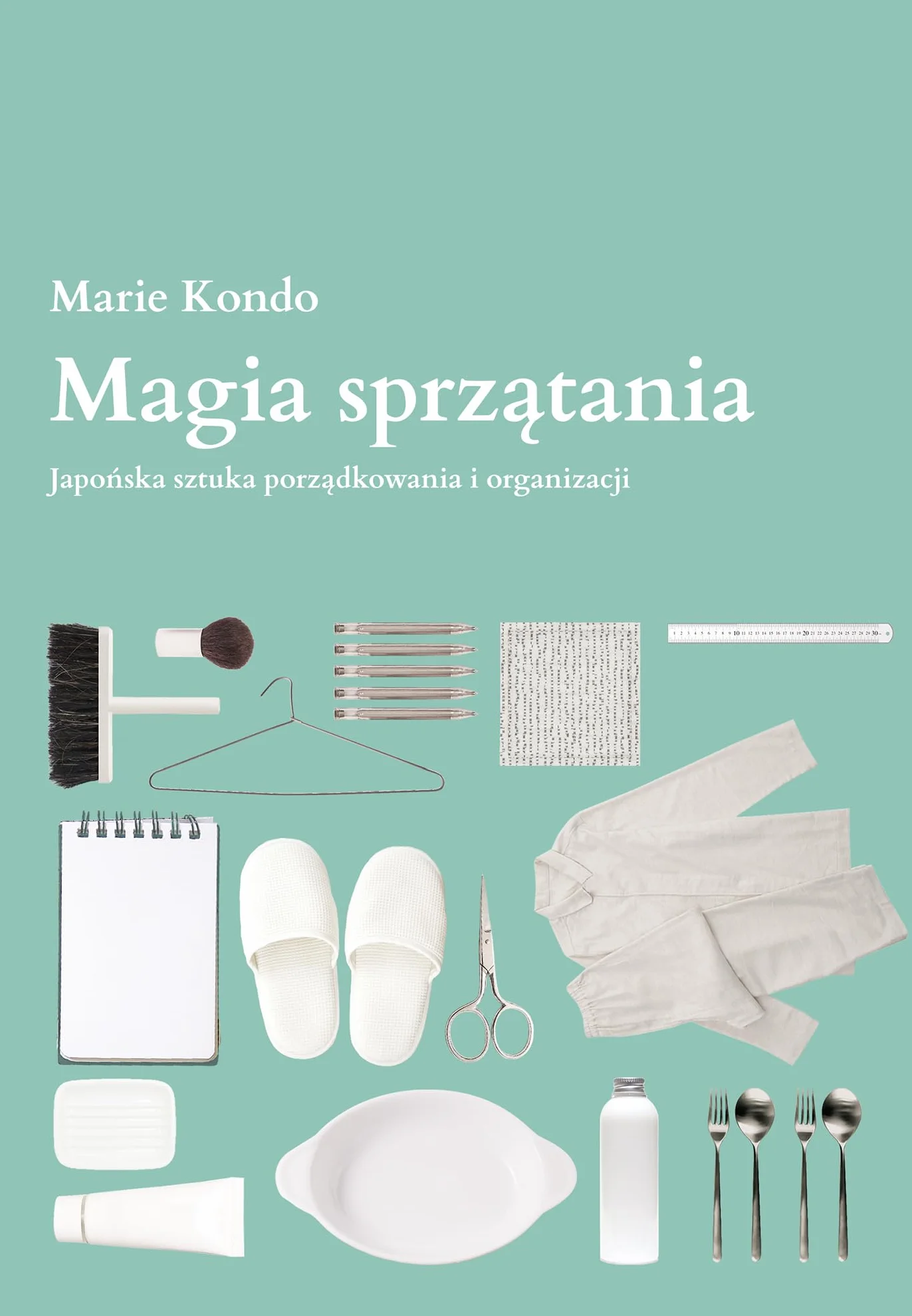 MAGIA SPRZĄTANIA wyd. 2022: Japońska sztuka porządkowania i organizacji