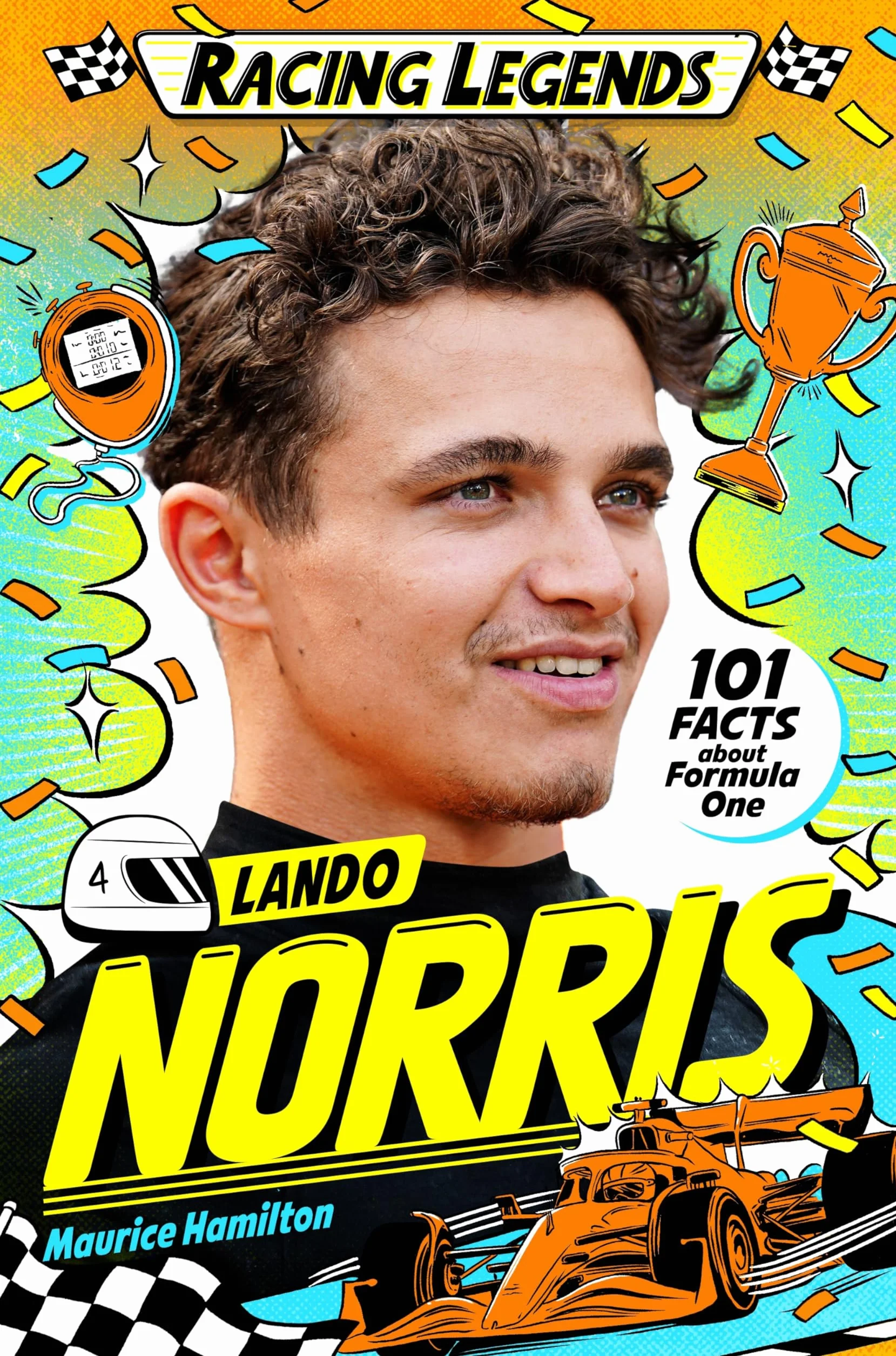 Racing Legends: Lando Norris: 101 Facts about Formula One: 4