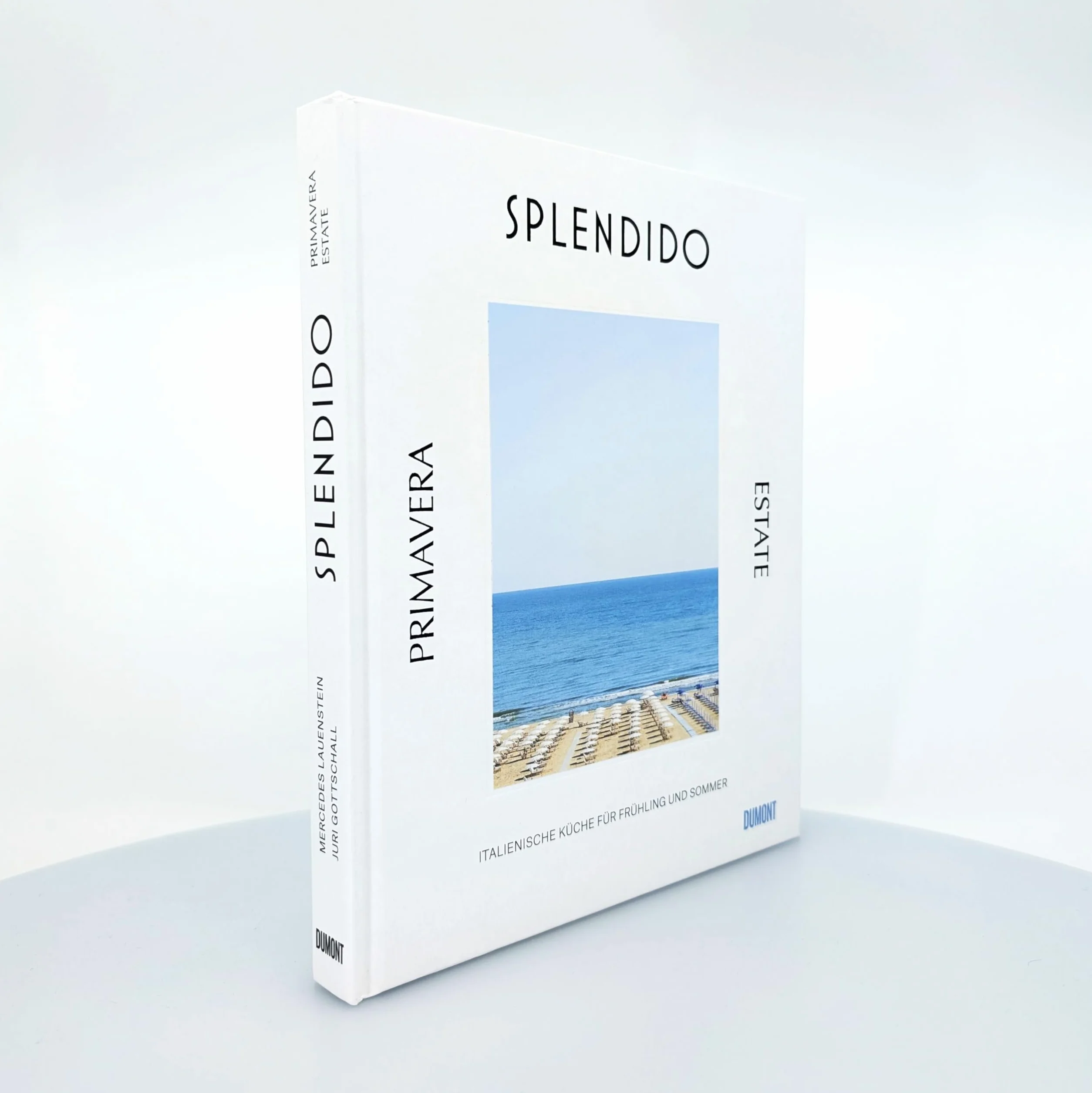 Splendido. Primavera/Estate: Italienische Küche für Frühling und Sommer. Ausgezeichnet mit dem Deutschen Kochbuchpreis 2025