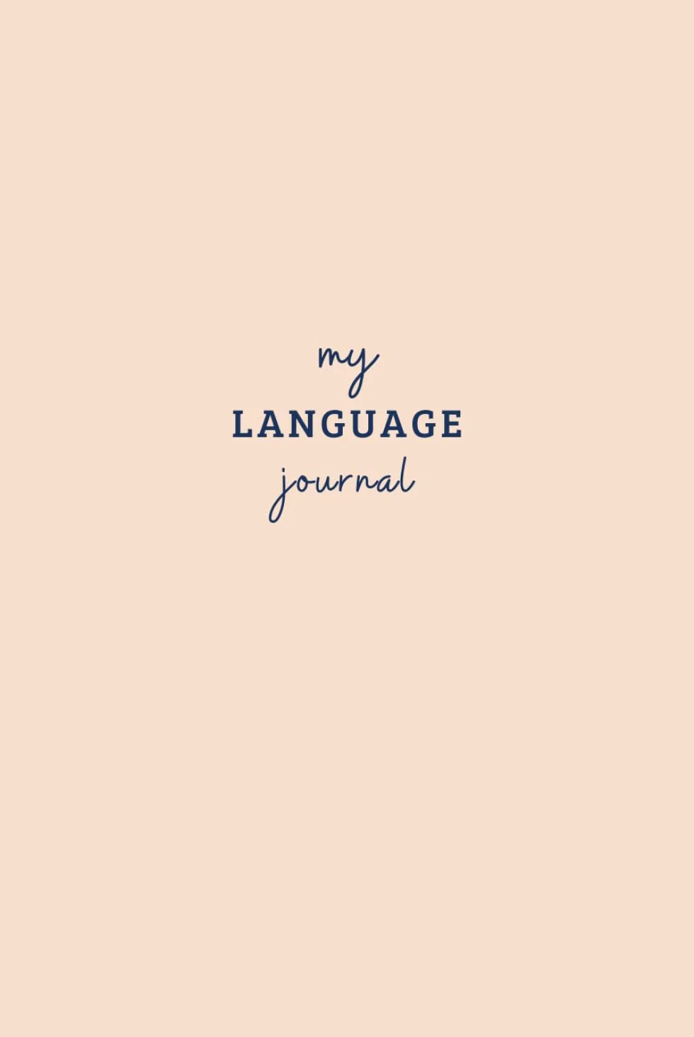 My language journal: Plan your 3 months of learning any language