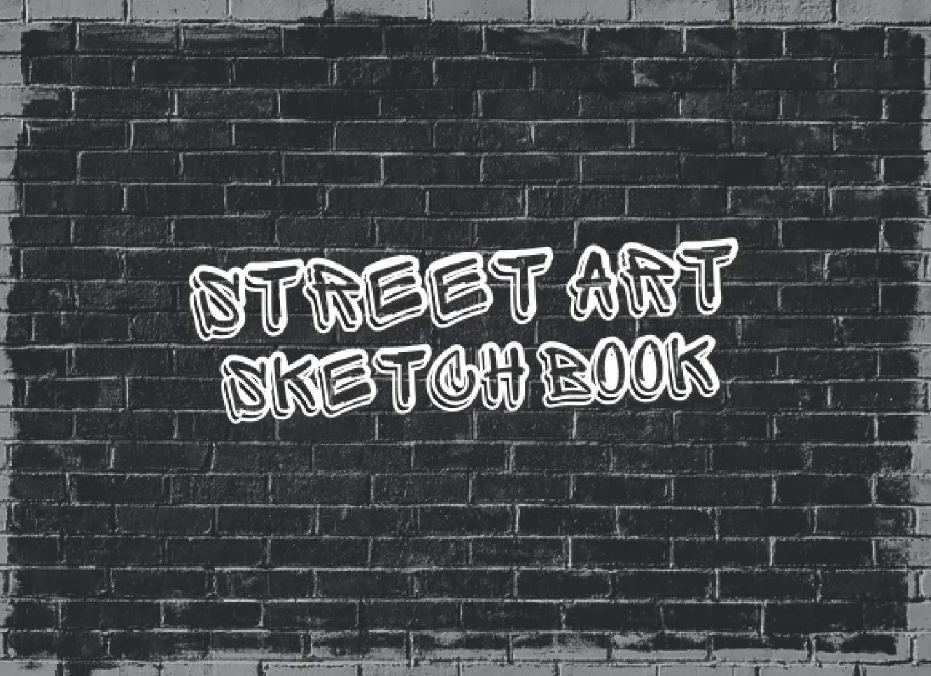 Street Art Sketchbook: Awesome Graffiti Practice Book with Brick Wall Graffiti Sheets | Graffiti Blackbook