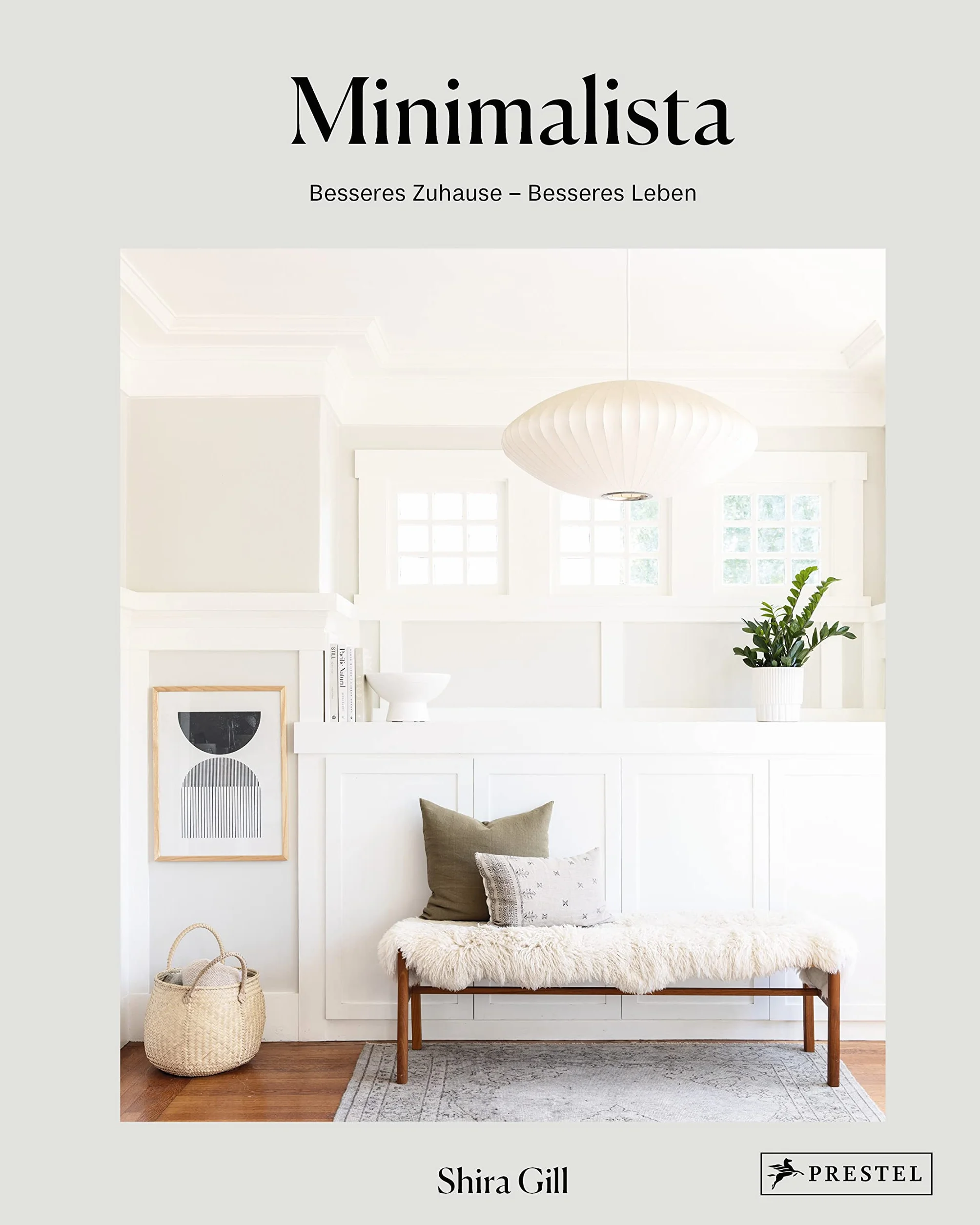 Minimalista: Besseres Zuhause - besseres Leben: Die Schritt-für-Schritt-Anleitung für mehr Klarheit und Ordnung - Mit Tipps zum Ausmisten, Aufräumen und Strukturieren