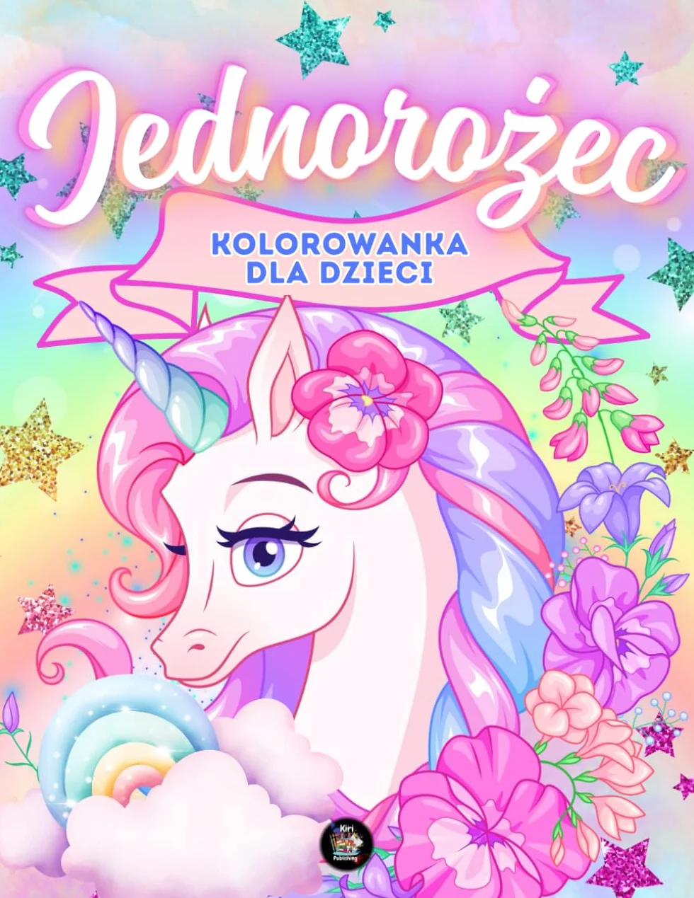 Kolorowanka Dla Dzieci Jednorożec: Piękna Kolorowanka Z Jednorożcami | Unicorny Kolorowanka dla Dzieci | 80 Stron Uroczych Do Kolorowania Kredkami | ... I Fantazji | Idealny Prezent Dla Dziewczynek