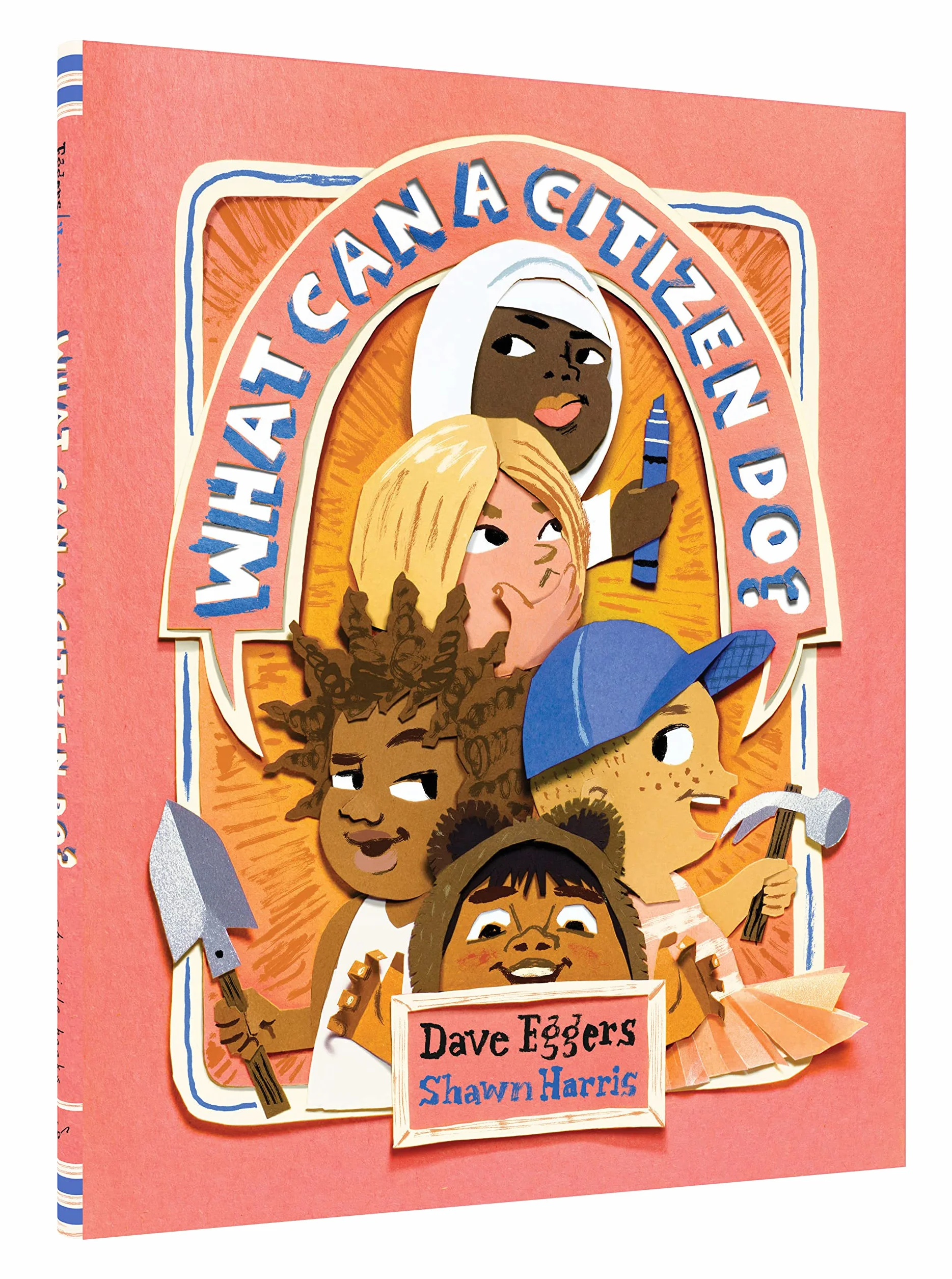 What Can a Citizen Do?: Dave Eggers, Shawn Harris: 1