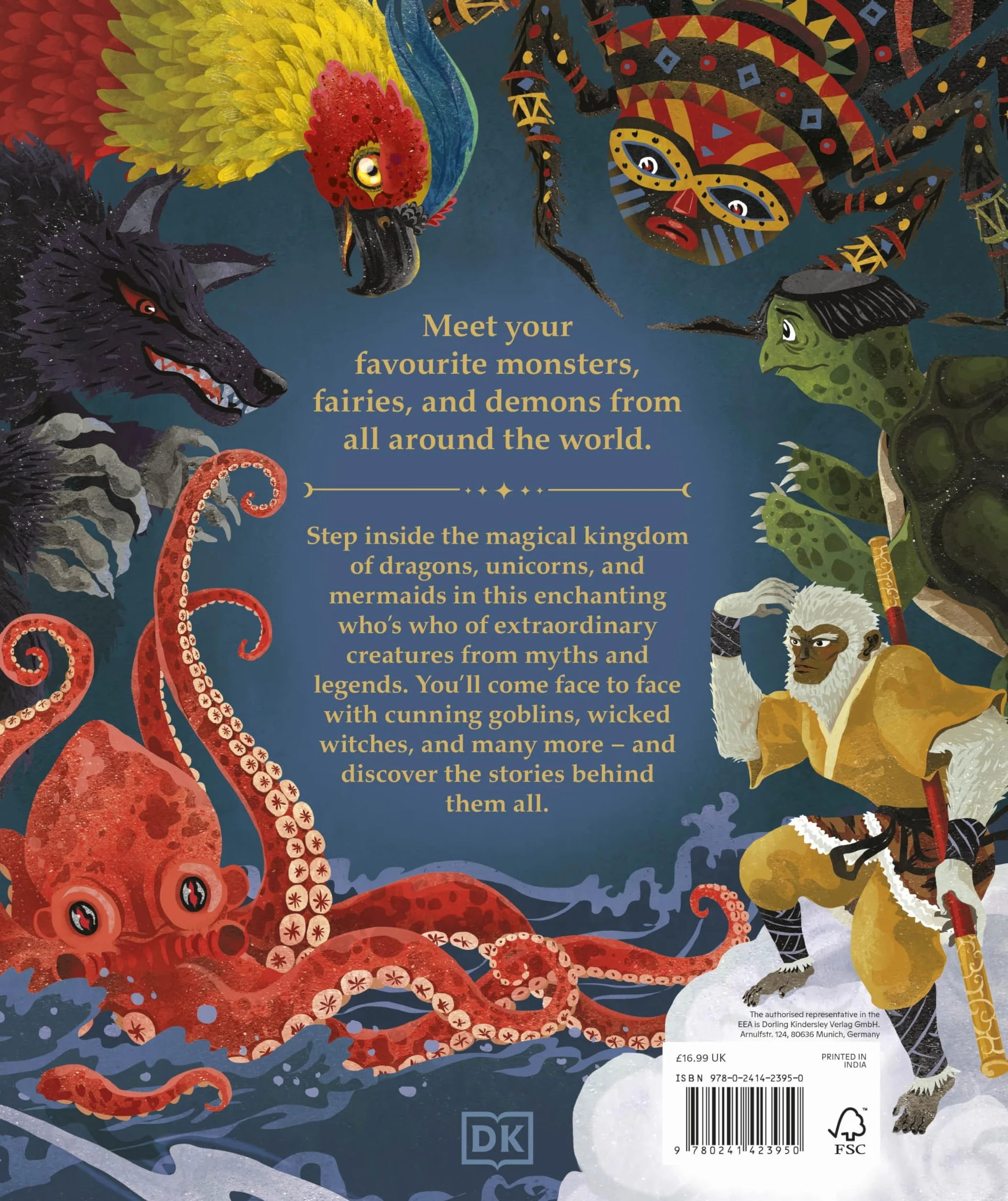 The Book of Mythical Beasts and Magical Creatures: Meet your favourite monsters, fairies, heroes, and tricksters from all around the world