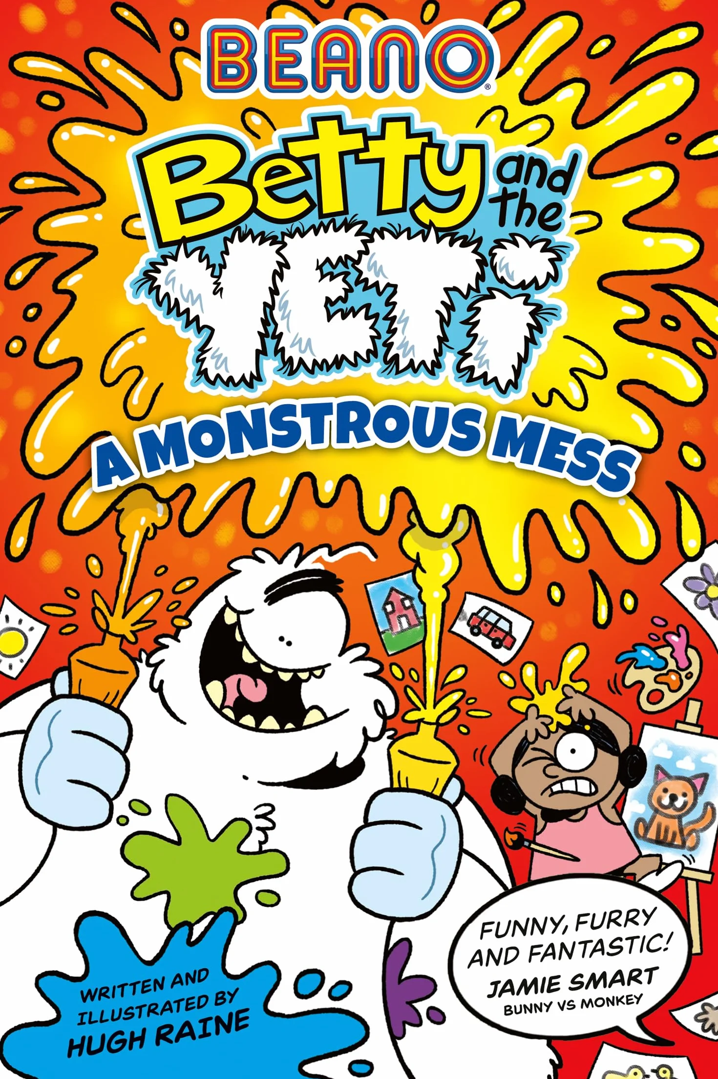 Beano Betty and the Yeti: A Monstrous Mess: Book 2 of the new official Beano children’s illustrated funny graphic novel series – perfect for kids aged 6, 7, 8, 9, and 10!