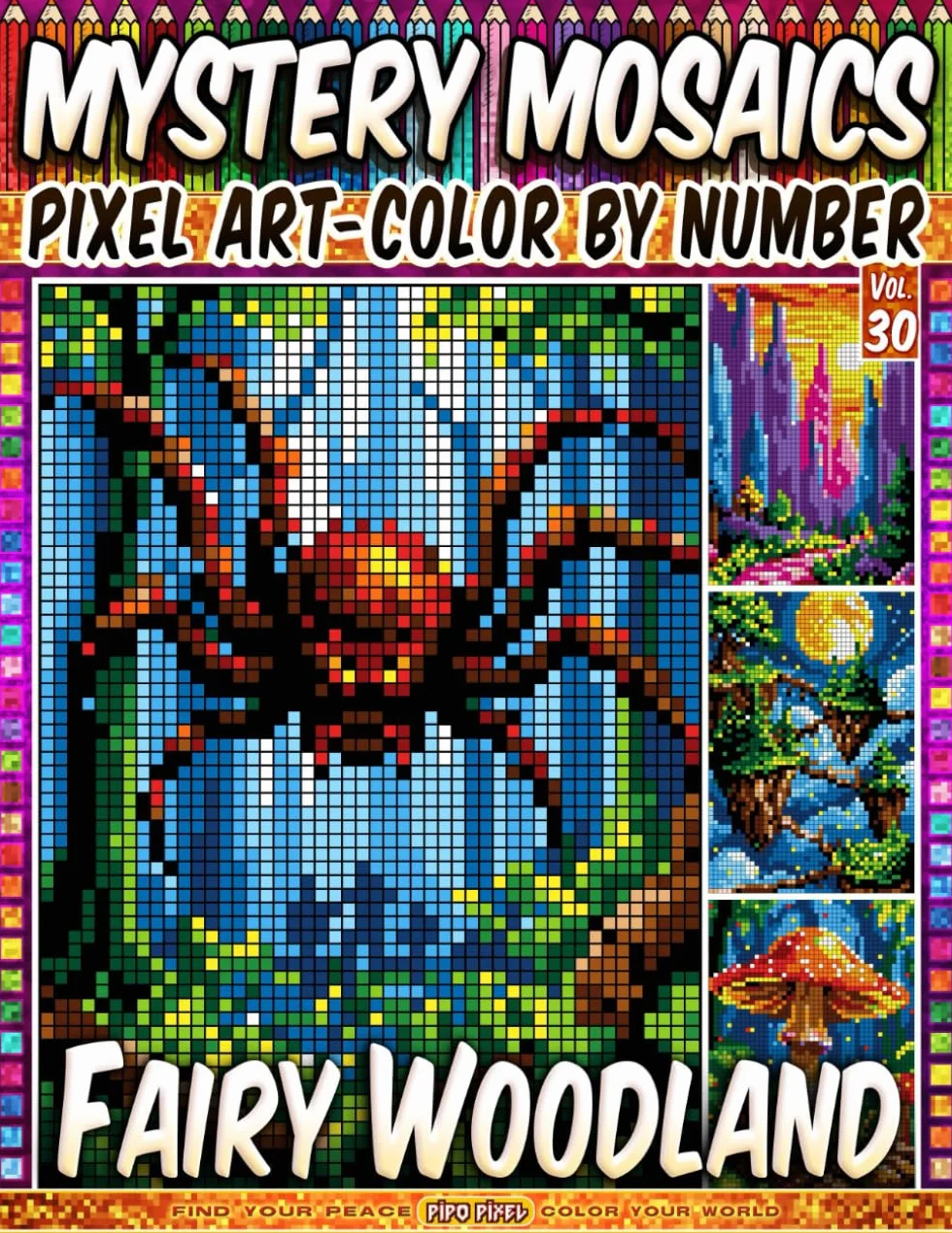 Fairy Woodland - Mystery Mosaic Color by Number - Vol. 30: 50 Designs in Pixel Art - Enchanting Fairy Forest Scenes And Hidden Magic