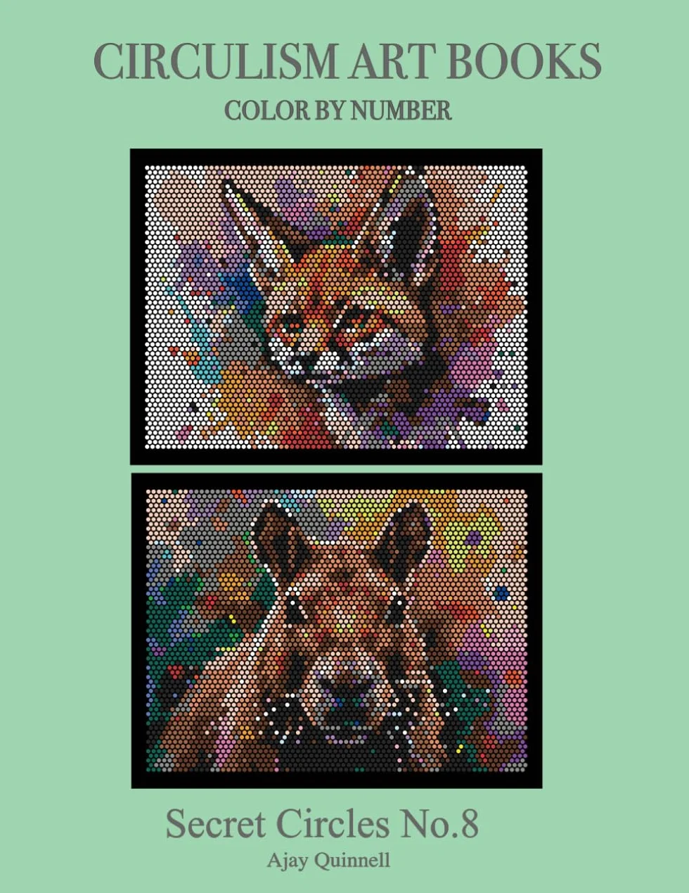 Secret Circles No.8 - Color By Number Circulism Book : Superior Paper edition