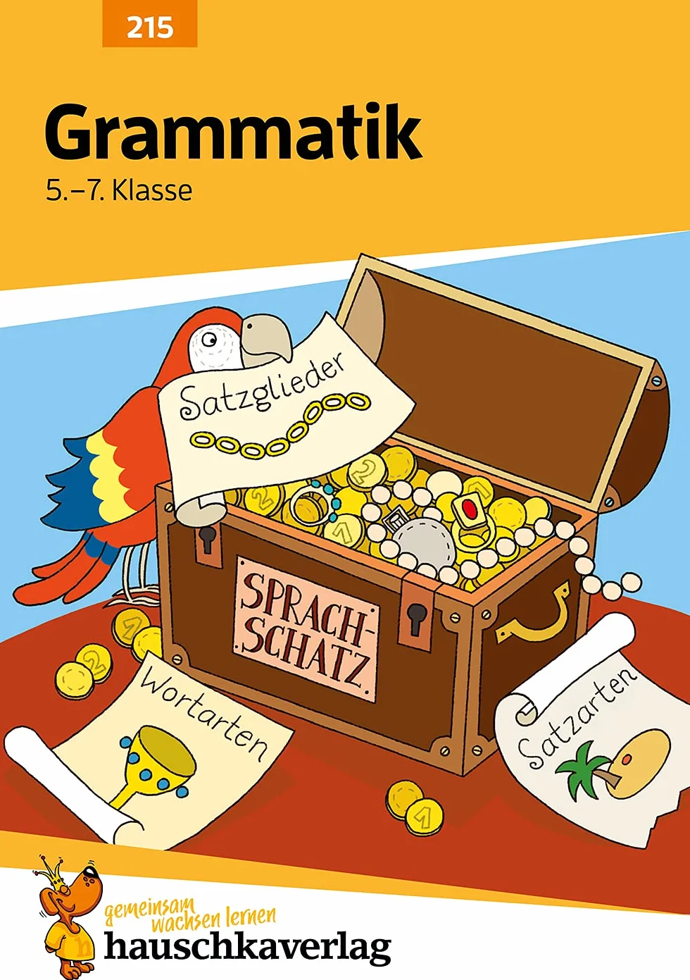 Grammatik 5.-7. Klasse: Wortarten und Satzglieder. Übungsprogramm mit Lösungen: 215