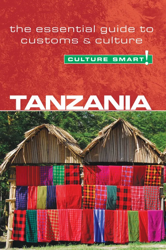 Tanzania - Culture Smart!: The Essential Guide to Customs & Culture: 25