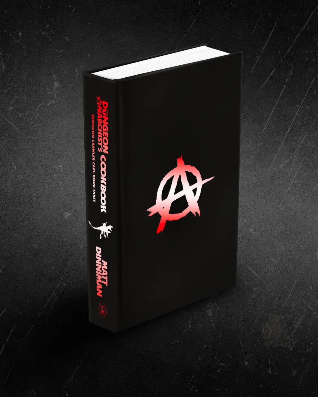 The Dungeon Anarchist's Cookbook: Book 3 in Matt Dinniman’s best selling LitRPG - a riotous blend of sci-fi, fantasy, and dark humor set in the deadliest dungeon yet