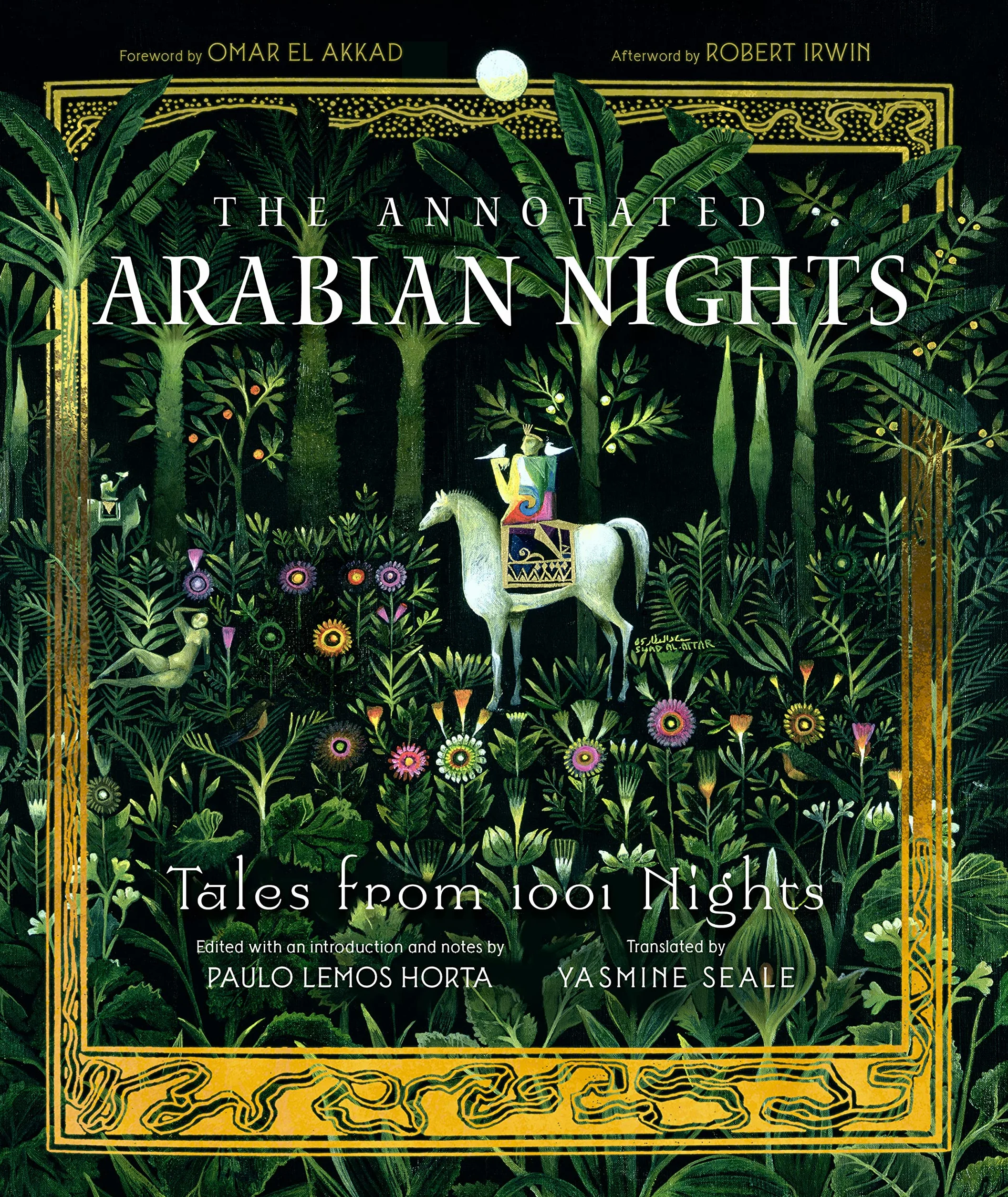 The Annotated Arabian Nights: Tales from 1001 Nights: 0
