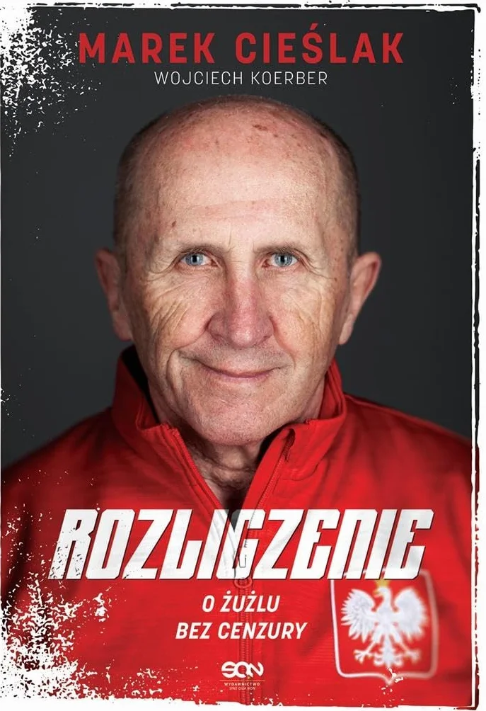MAREK CIEŚLAK. ROZLICZENIE: O żużlu bez cenzury