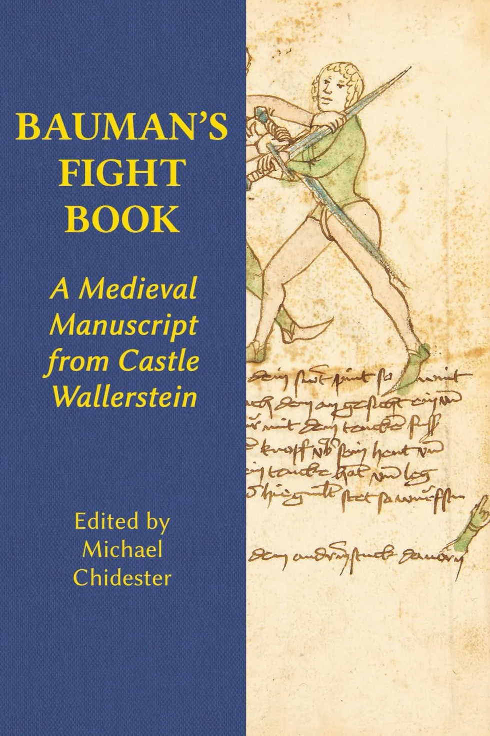 Bauman's Fight Book: A Medieval Manuscript from Castle Wallerstein