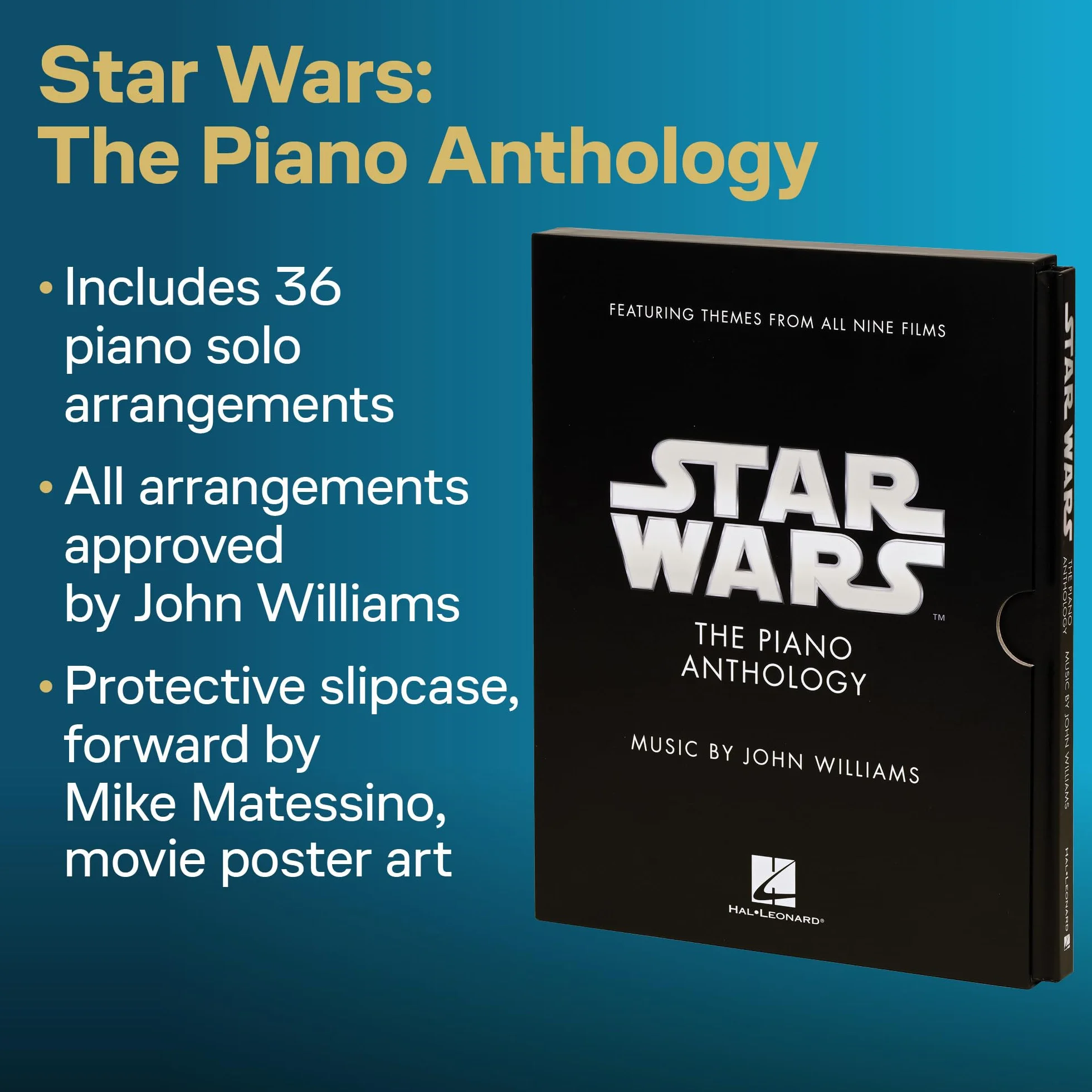 Star Wars: The Piano Anthology - Music by John Williams Featuring Themes from All Nine Films Deluxe Hardcover Edition with a Foreword by Mike Matessino
