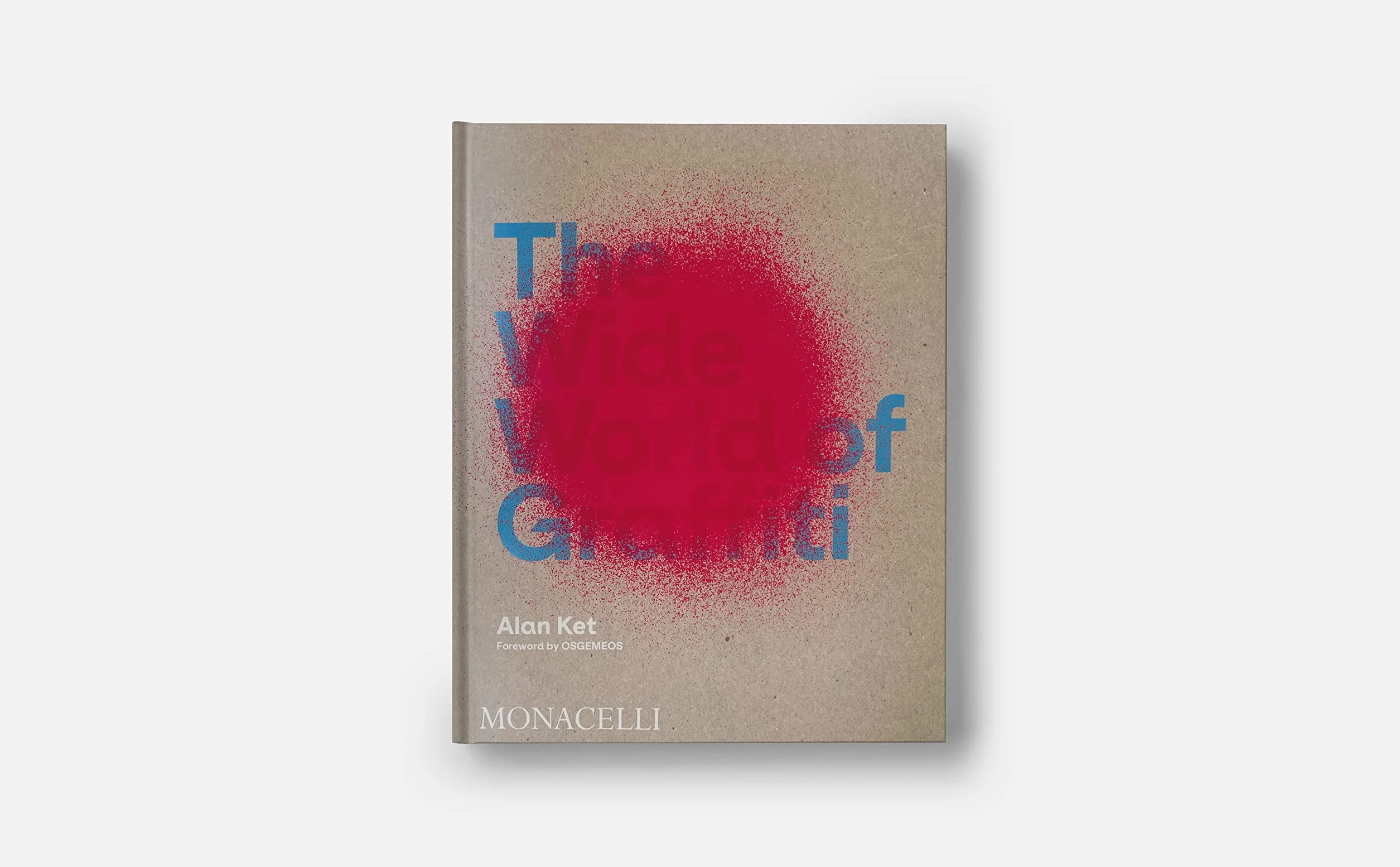The Wide World of Graffiti