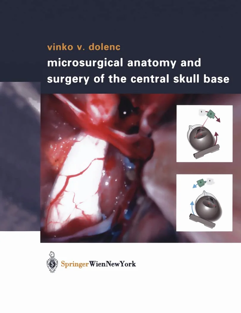 Microsurgical Anatomy and Surgery of the Central Skull Base