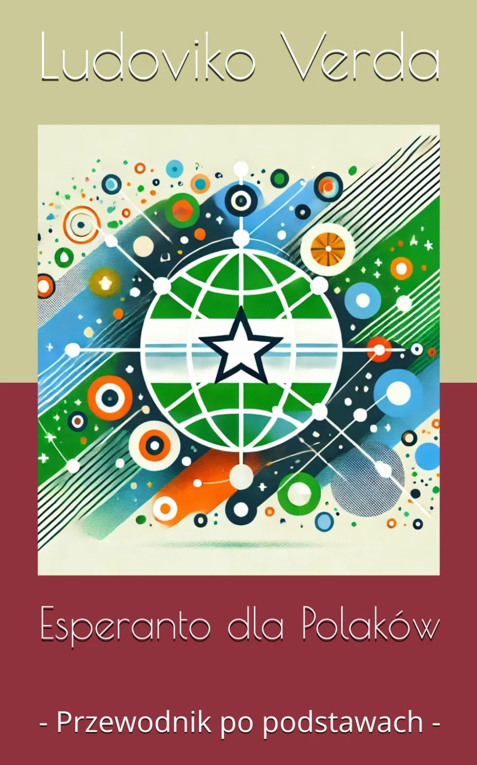 Esperanto dla Polaków: - Przewodnik po podstawach -