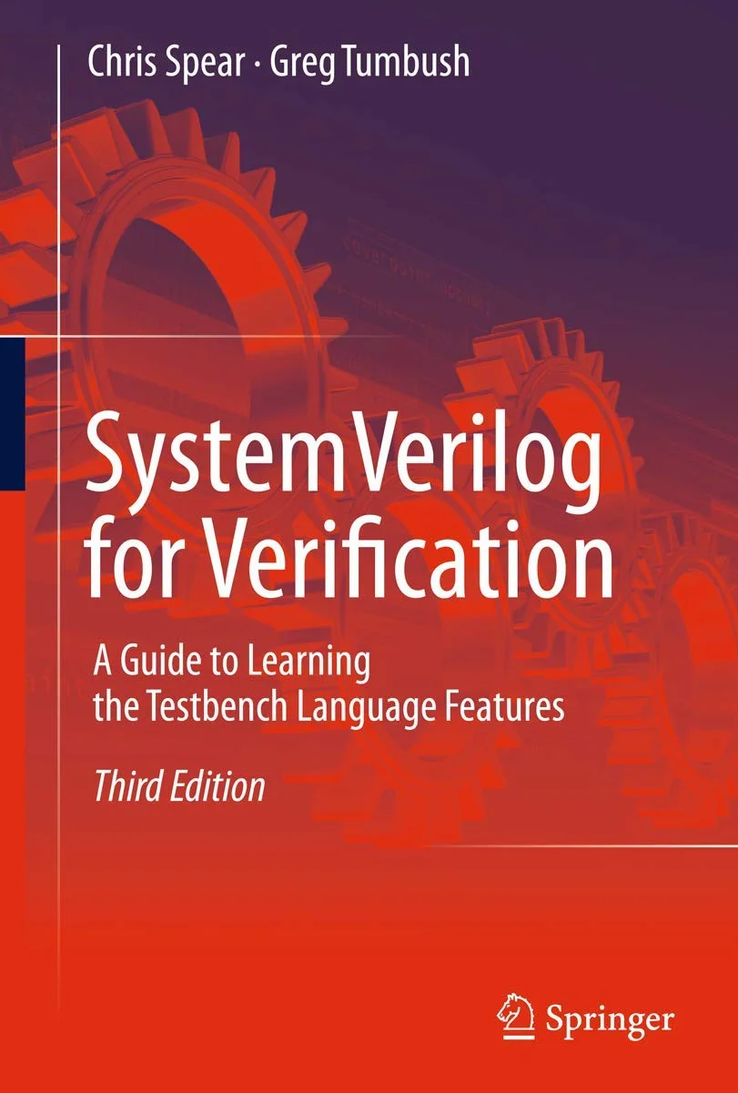 SystemVerilog for Verification: A Guide to Learning the Testbench Language Features