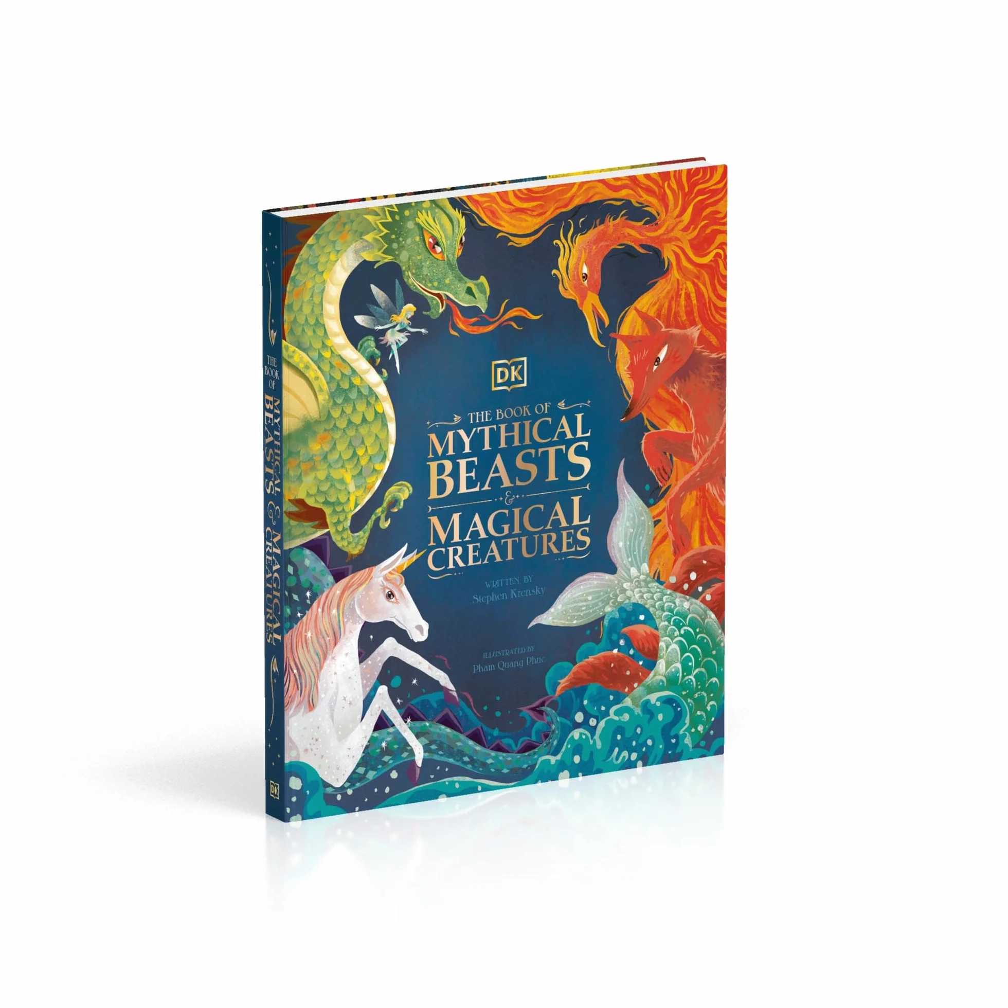 The Book of Mythical Beasts and Magical Creatures: Meet your favourite monsters, fairies, heroes, and tricksters from all around the world