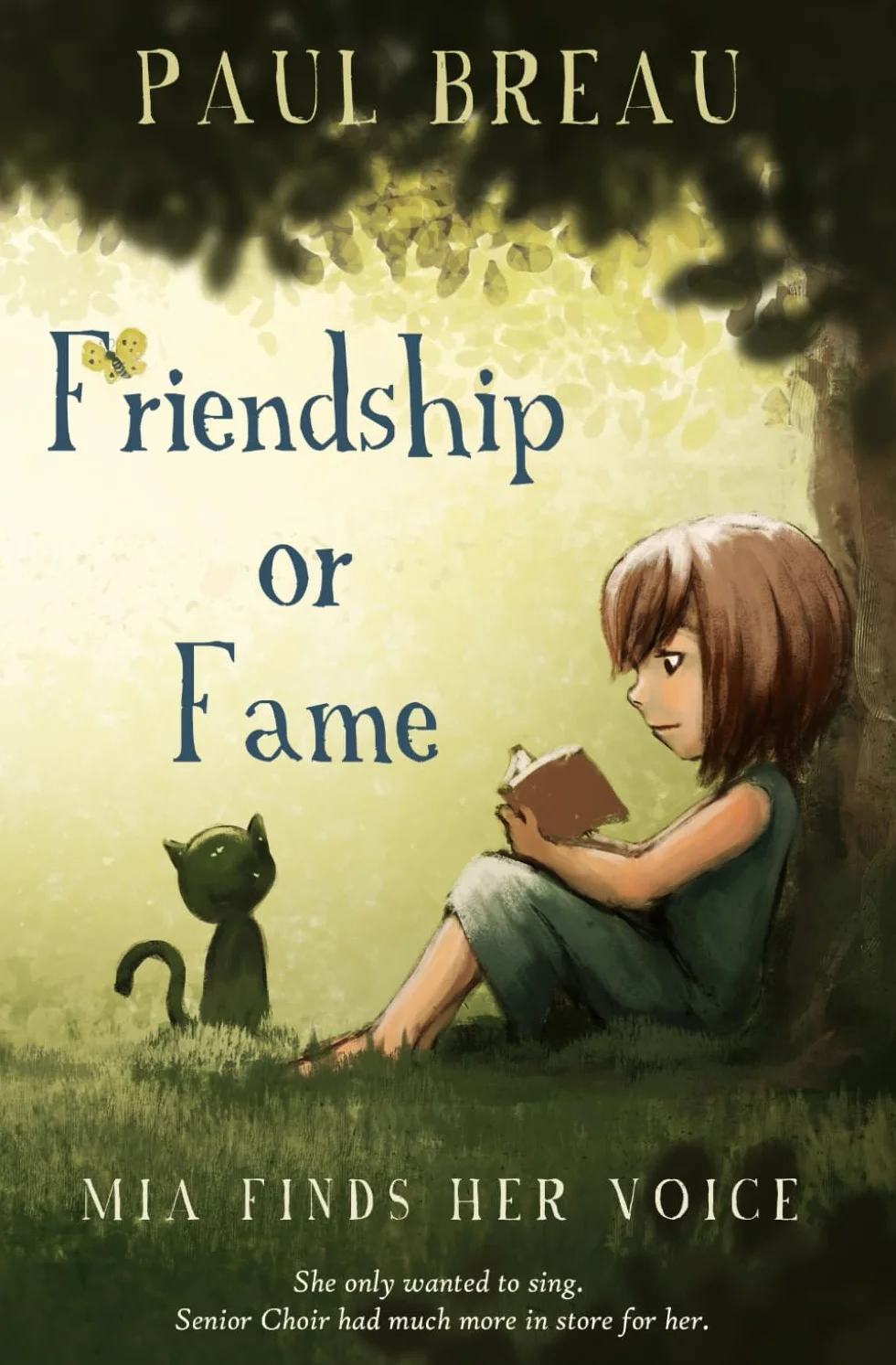 Friendship or Fame: Mia Finds Her Voice (A chapter book for girls aged 8-12 about friendship and singing in the choir)