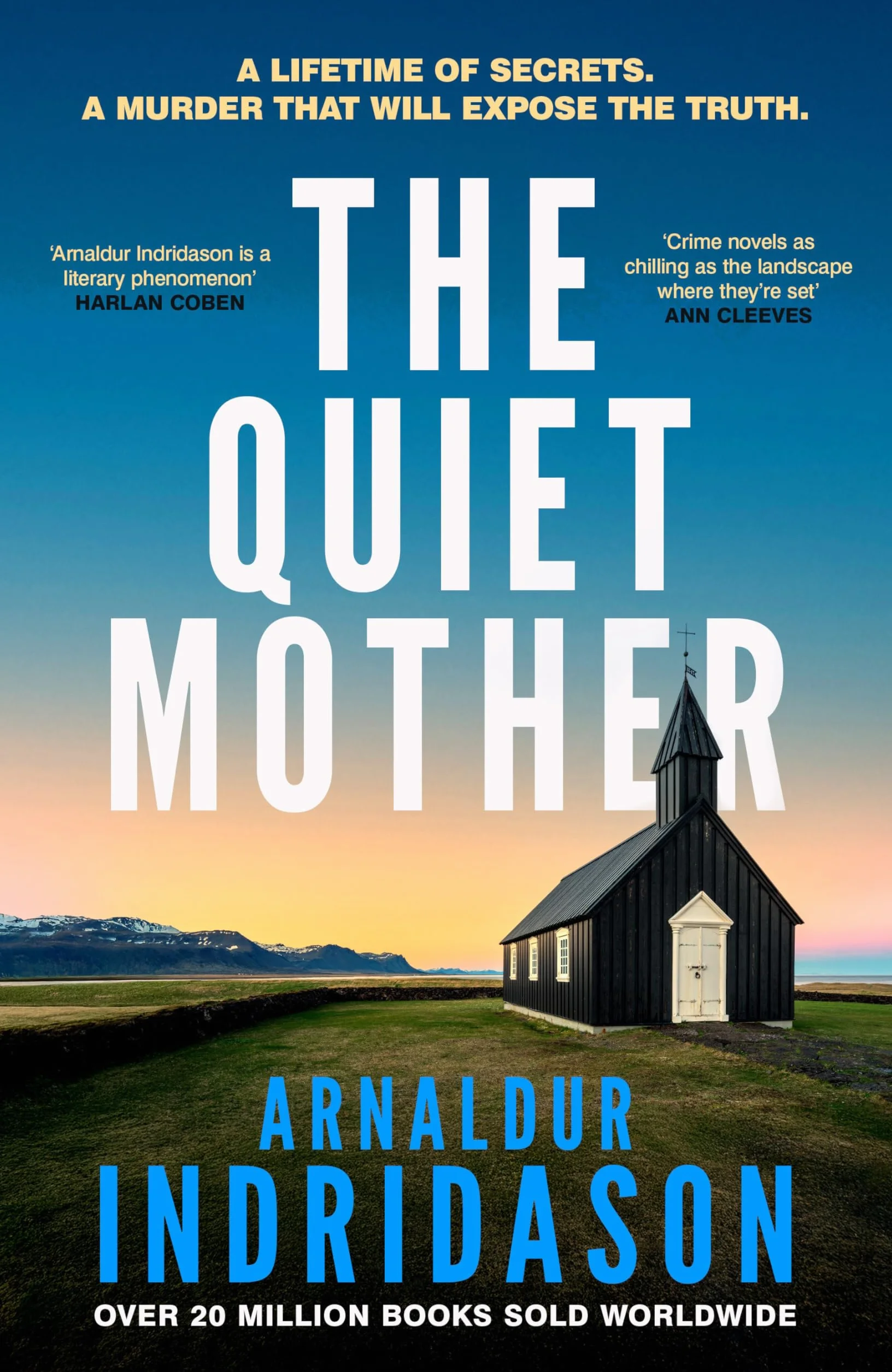 The Quiet Mother: A chilling mystery from Iceland’s king of suspense: 3