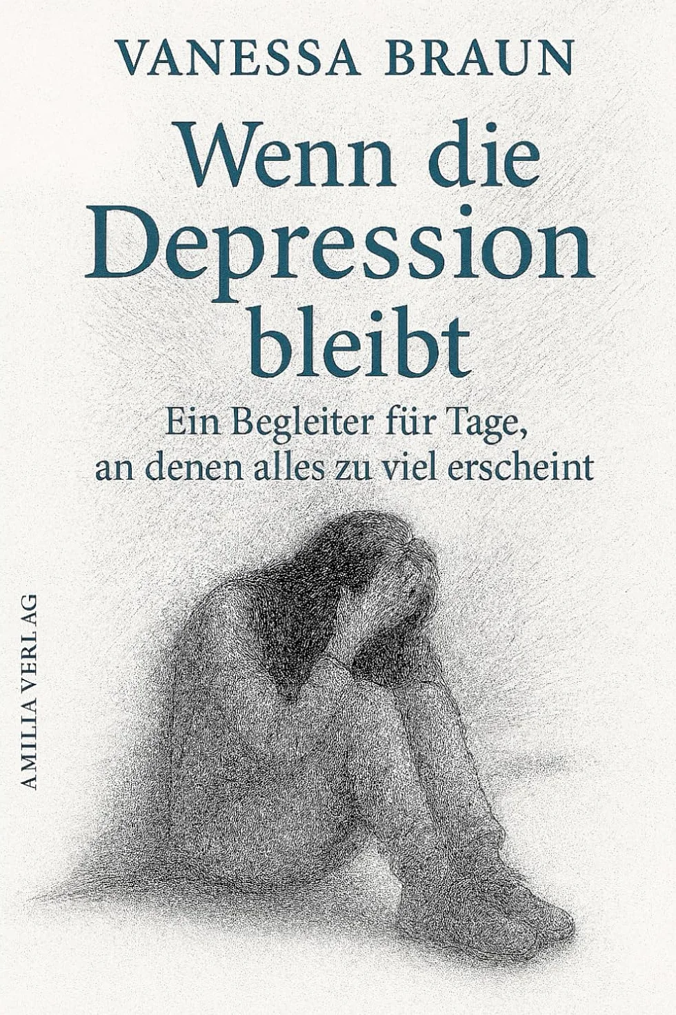 Wenn die Depression bleibt – Ein Begleiter für Tage, an denen alles zu viel erscheint