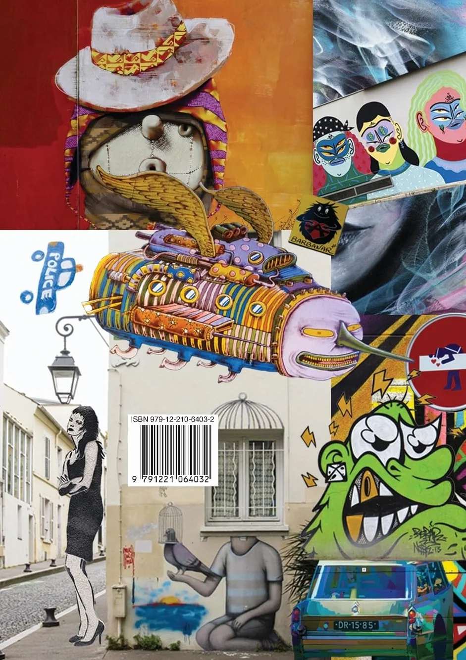 As Seen on the Streets of Paris: A Street Art Travel Guide: 0