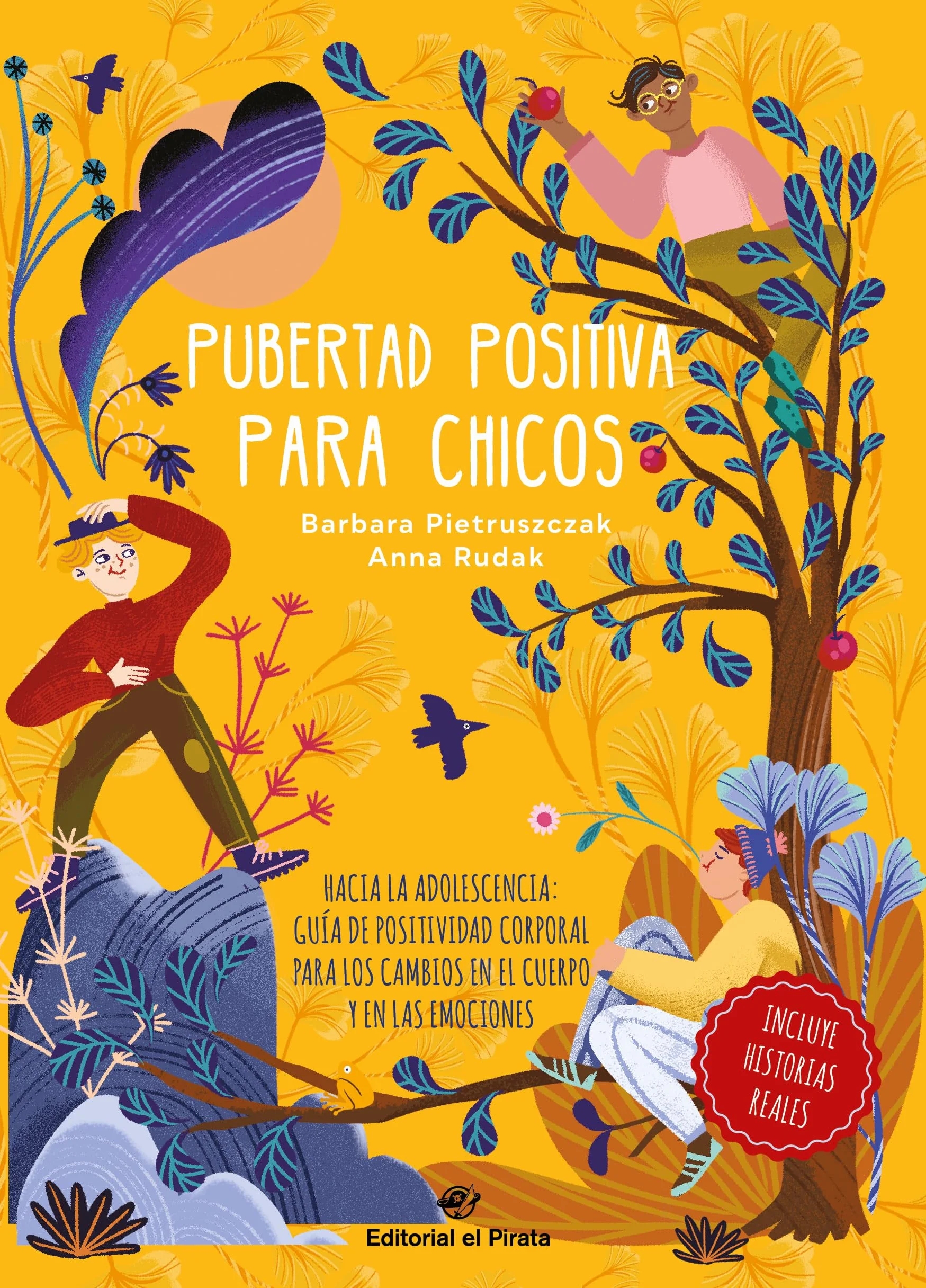 Pubertad Positiva Para Chicos: Hacia La Adolescencia: Guía de Positividad Corporal Para Los Cambios En El Cuerpo Y En Las Emociones Volume 2