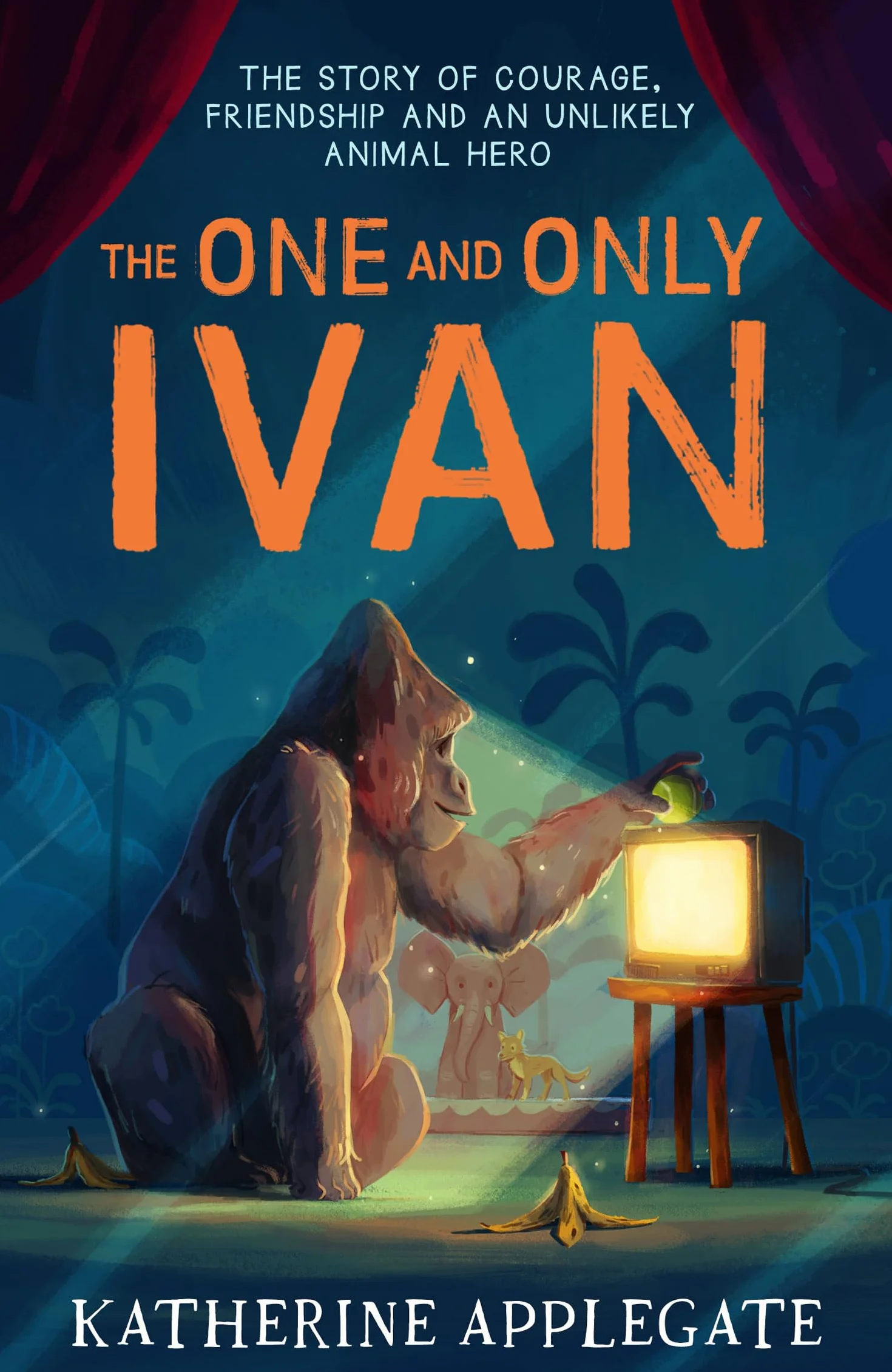 The One and Only Ivan: A #1 NYT Bestselling Children's Animal Adventure Inspired by a True Story