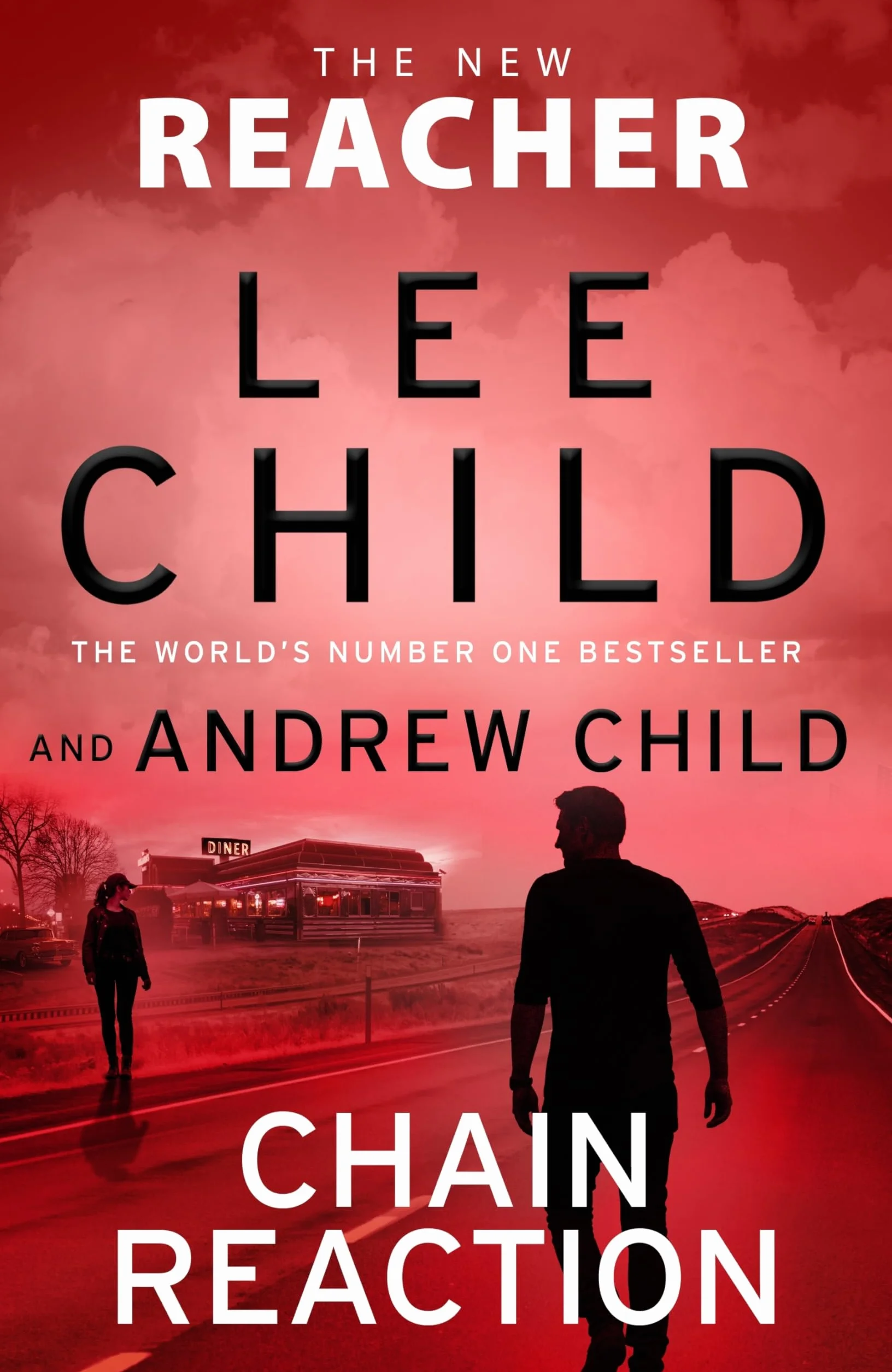 Chain Reaction: Don't miss Reacher's high-octane, gripping new 2026 adventure from the global bestselling authors (Jack Reacher, 31)