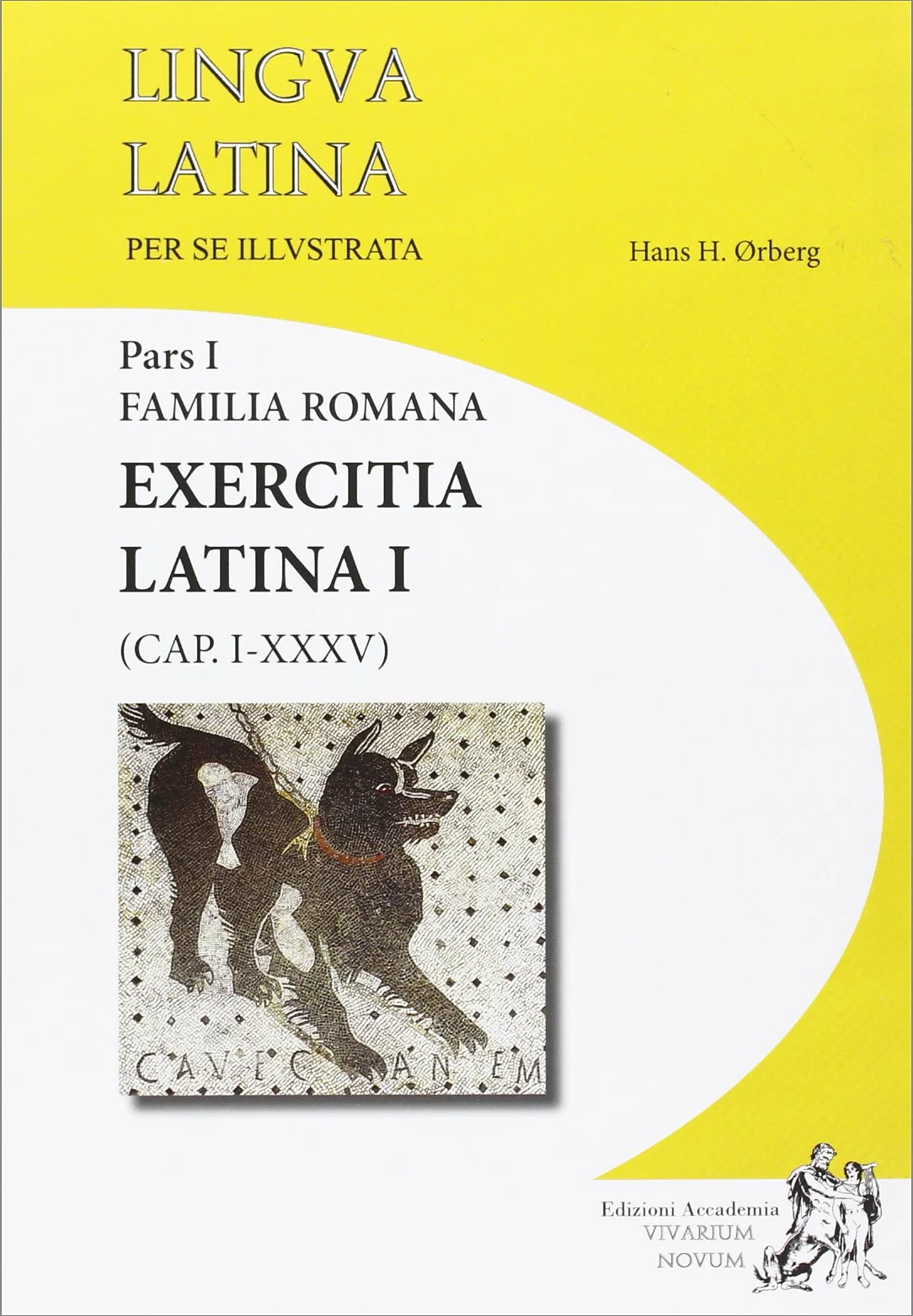 Lingua latina per se illustrata. Exercitia latina. Per i Licei e gli Ist. magistrali. Con espansione online (Vol. 1)