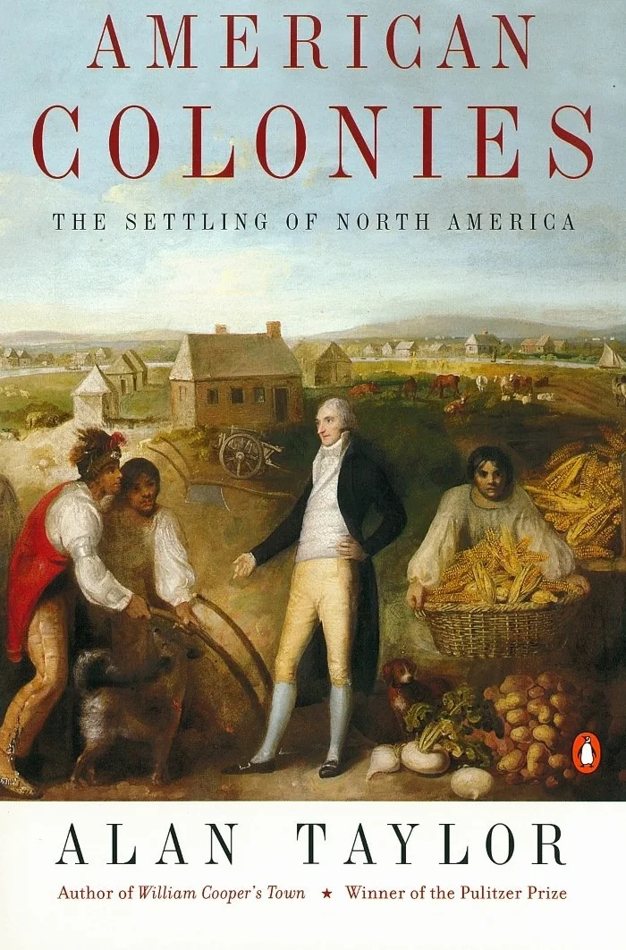 American Colonies: The Settling of North America (The Penguin History of the United States, Volume 1)
