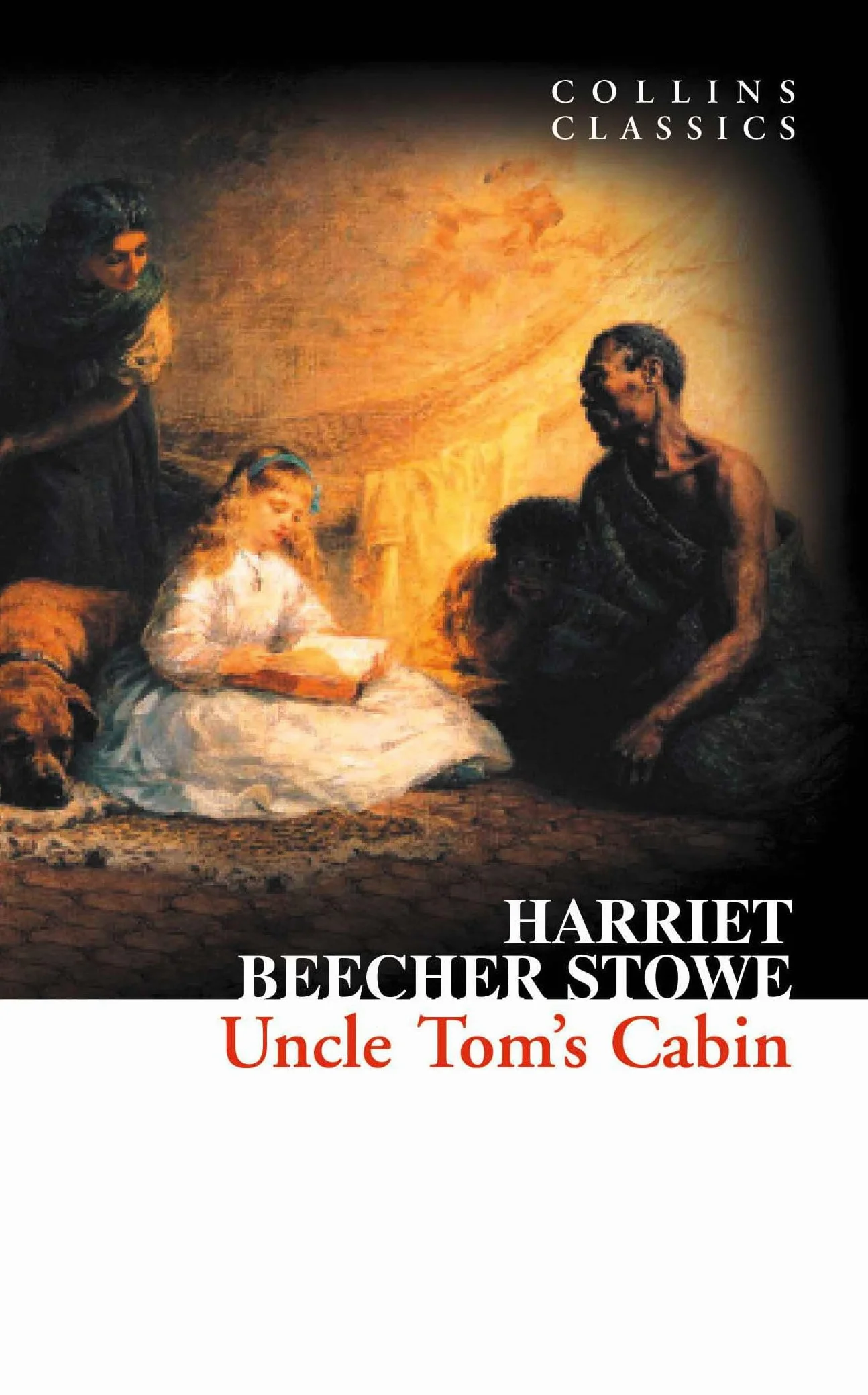 Uncle Tom’s Cabin: An Essential Classic Novel of the Abolitionist Movement and the American Civil War