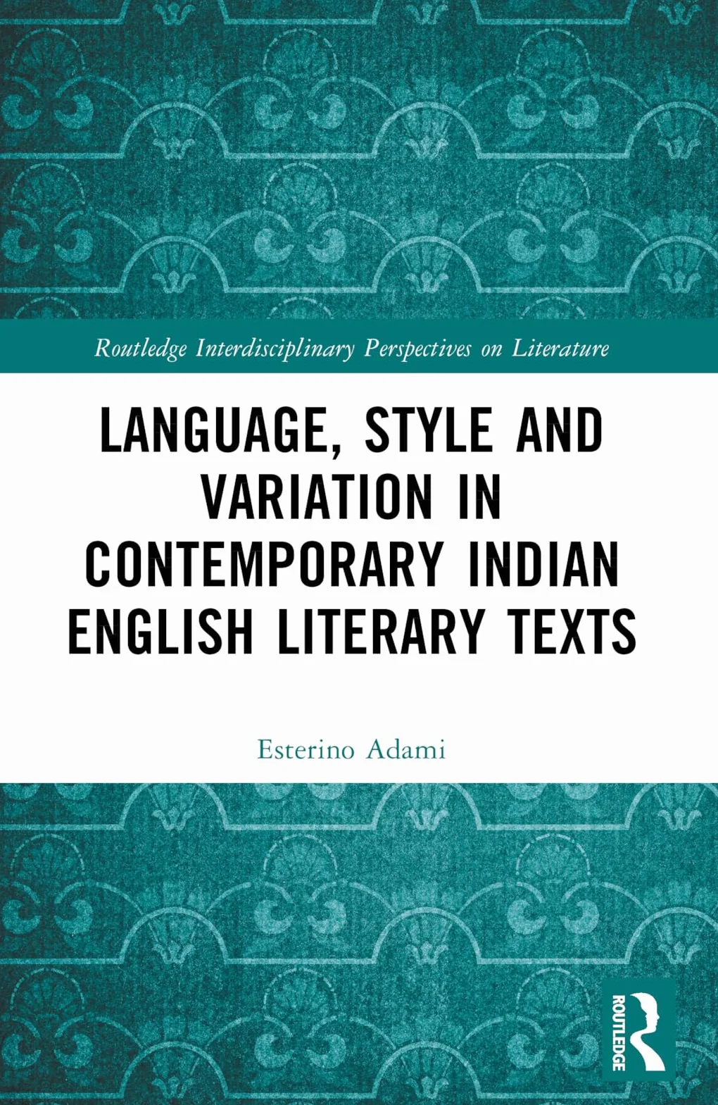 Language, Style and Variation in Contemporary Indian English Literary Texts