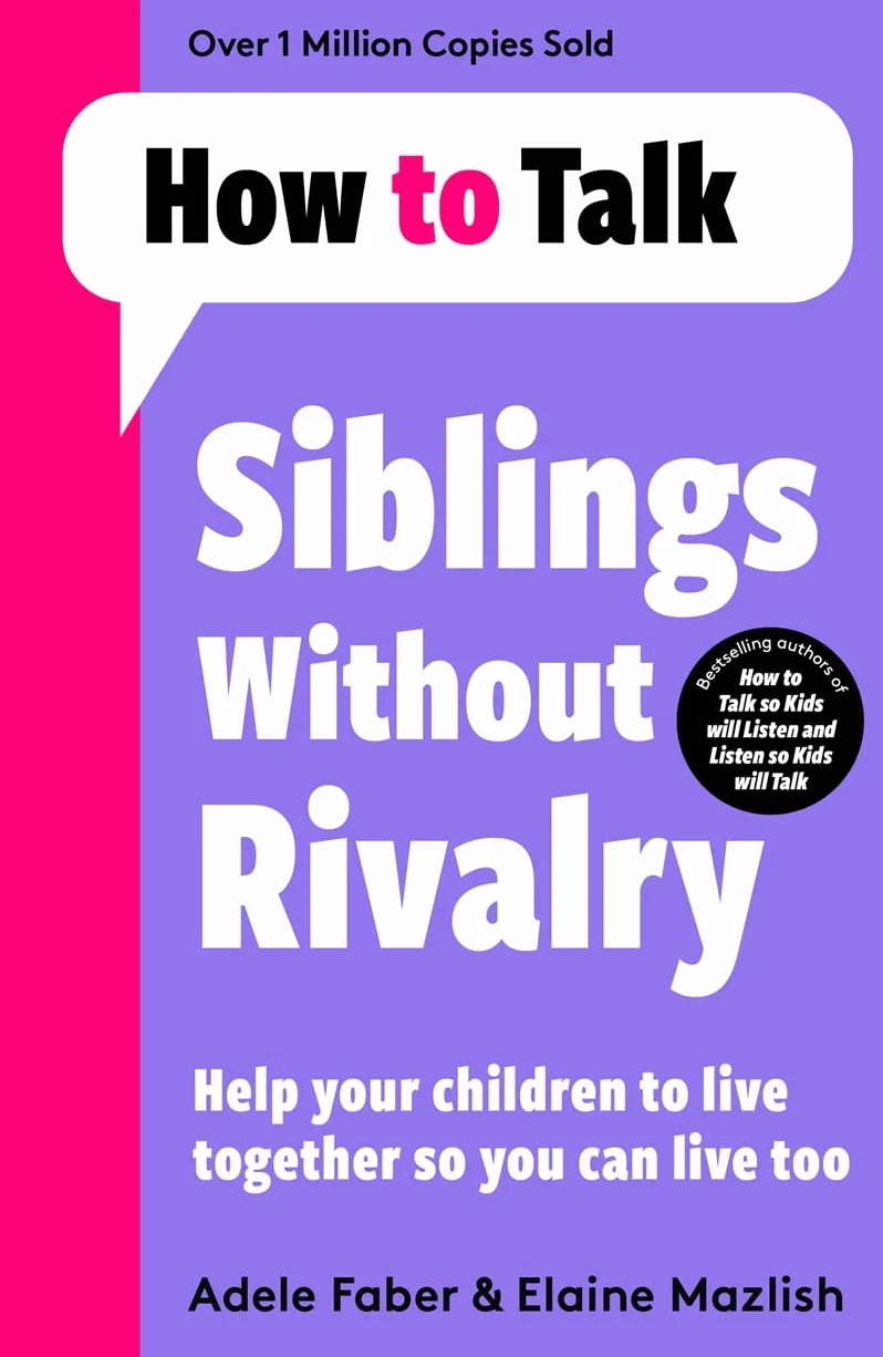 How To Talk: Siblings Without Rivalry