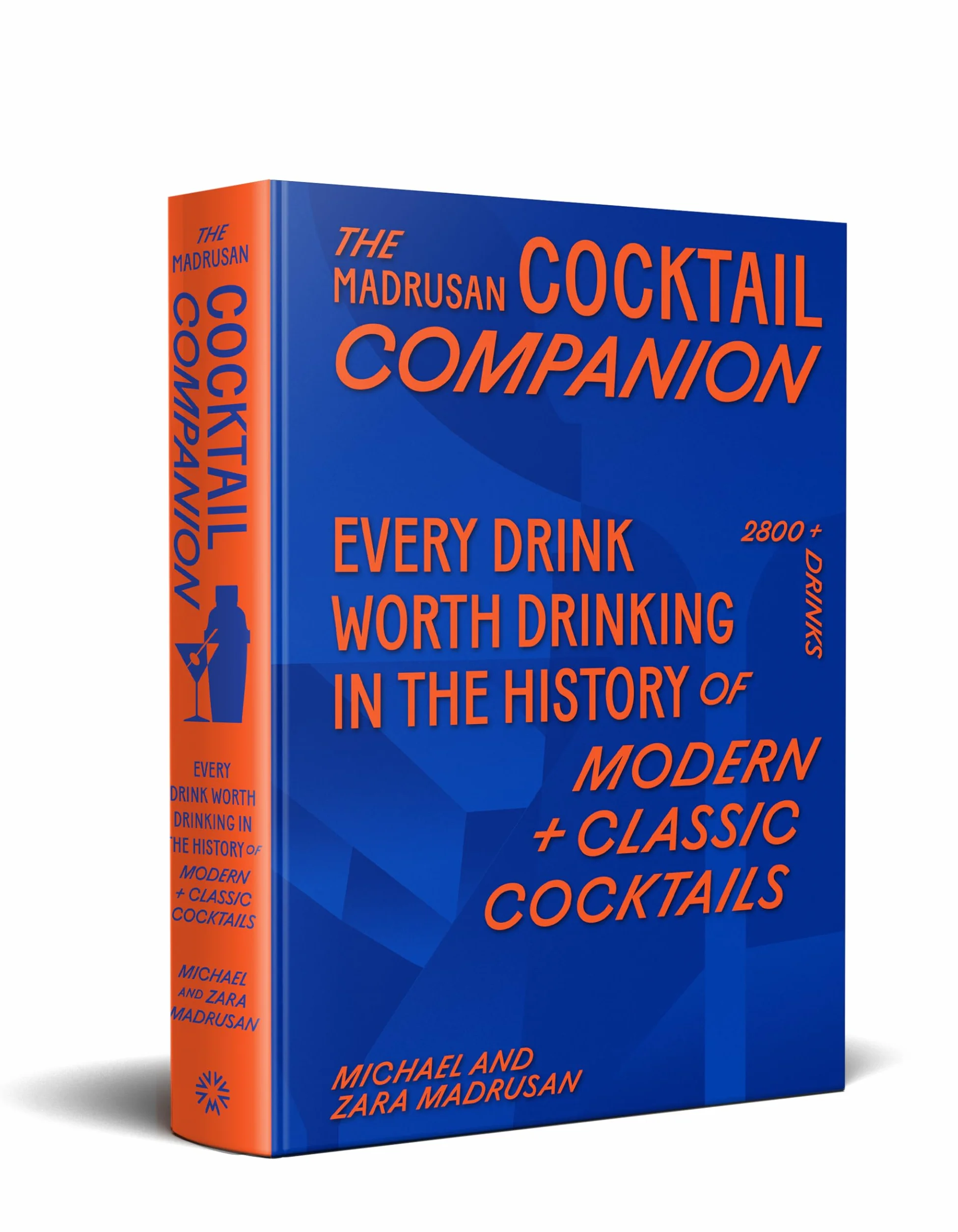 The Madrusan Cocktail Companion: 2800+ Cocktails with Contributions from 100 of the World's Best Bartenders