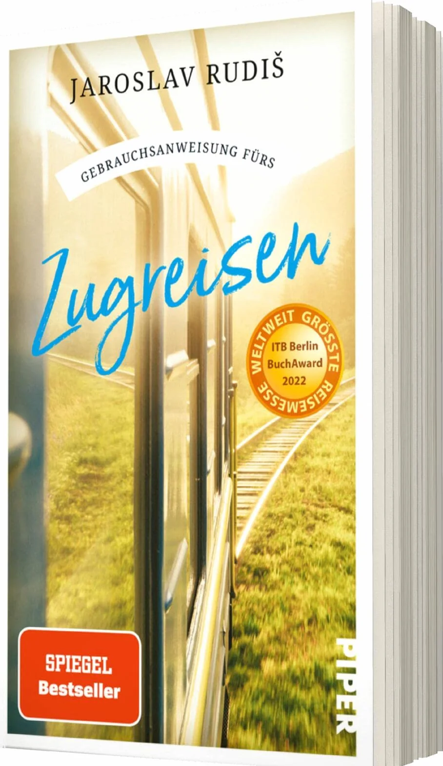 Gebrauchsanweisung fürs Zugreisen: Faszination Eisenbahn: Die schönsten Bahnhöfe, Bahnstrecken und Geschichten ums Zugfahren