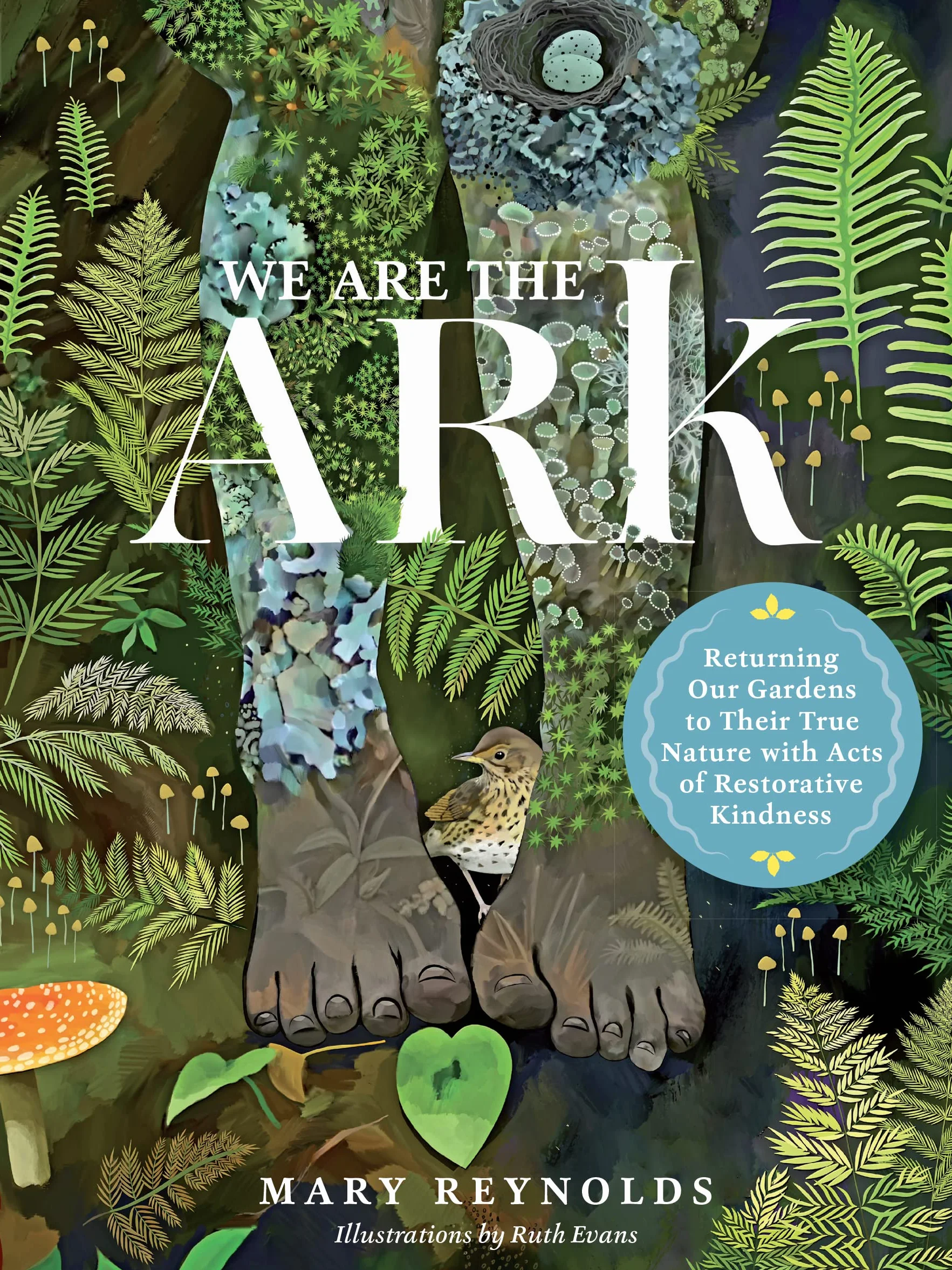 We Are the Ark: Returning Our Gardens to Their True Nature Through Acts of Restorative Kindness