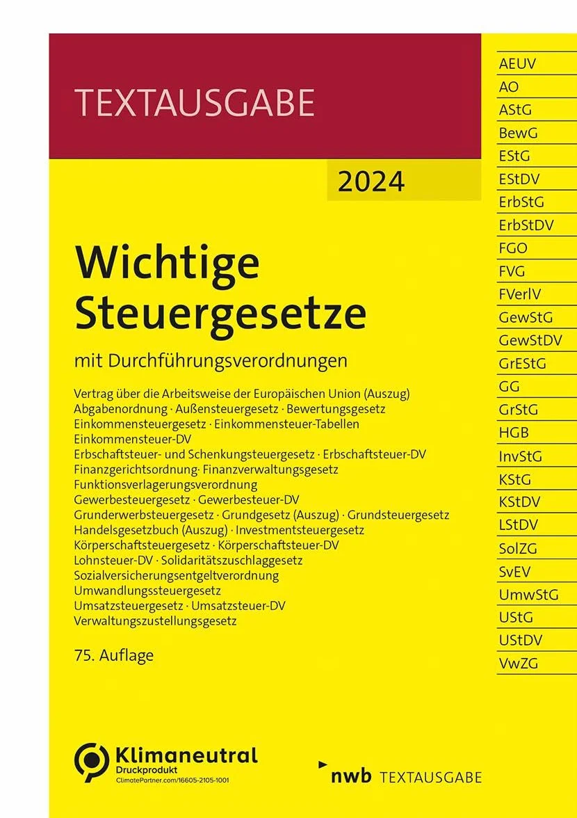 Wichtige Steuergesetze: mit Durchführungsverordnungen