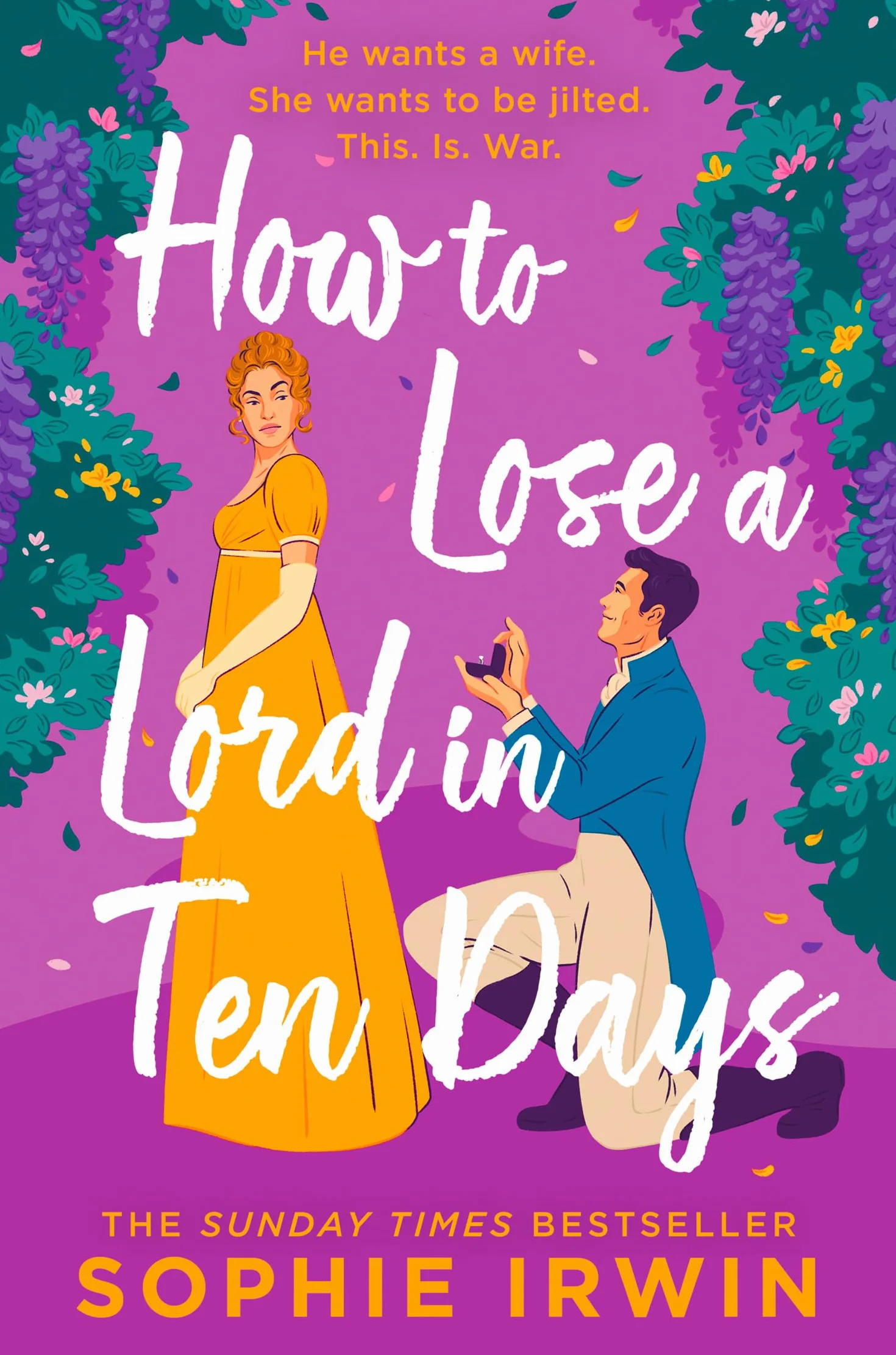 How to Lose a Lord in Ten Days: A hilarious new historical romantic comedy for 2025 from the Sunday Times bestselling author