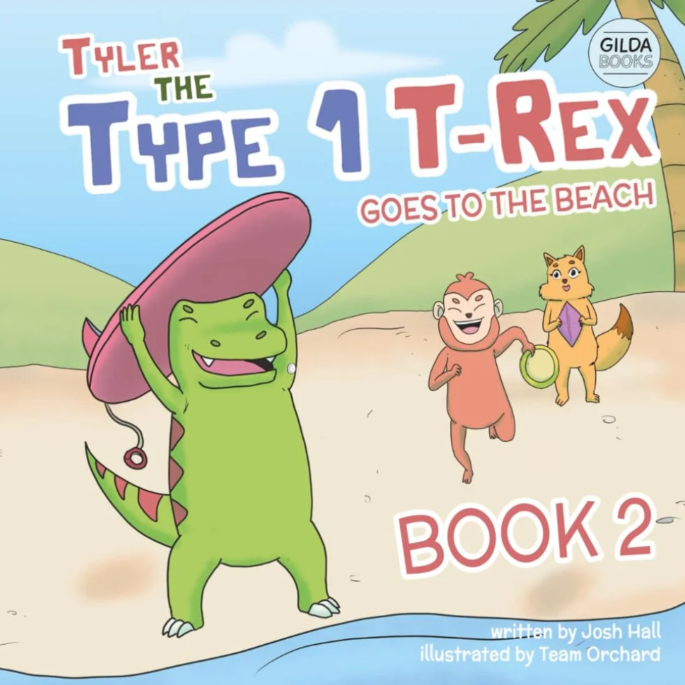 Tyler the Type 1 T-Rex Goes to the Beach: Book 2 about a Dinosaur with Diabetes
