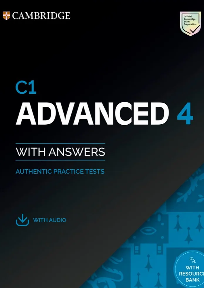 C1 Advanced 4 Student's Book with Answers with Audio with Resource Bank: Authentic Practice Tests