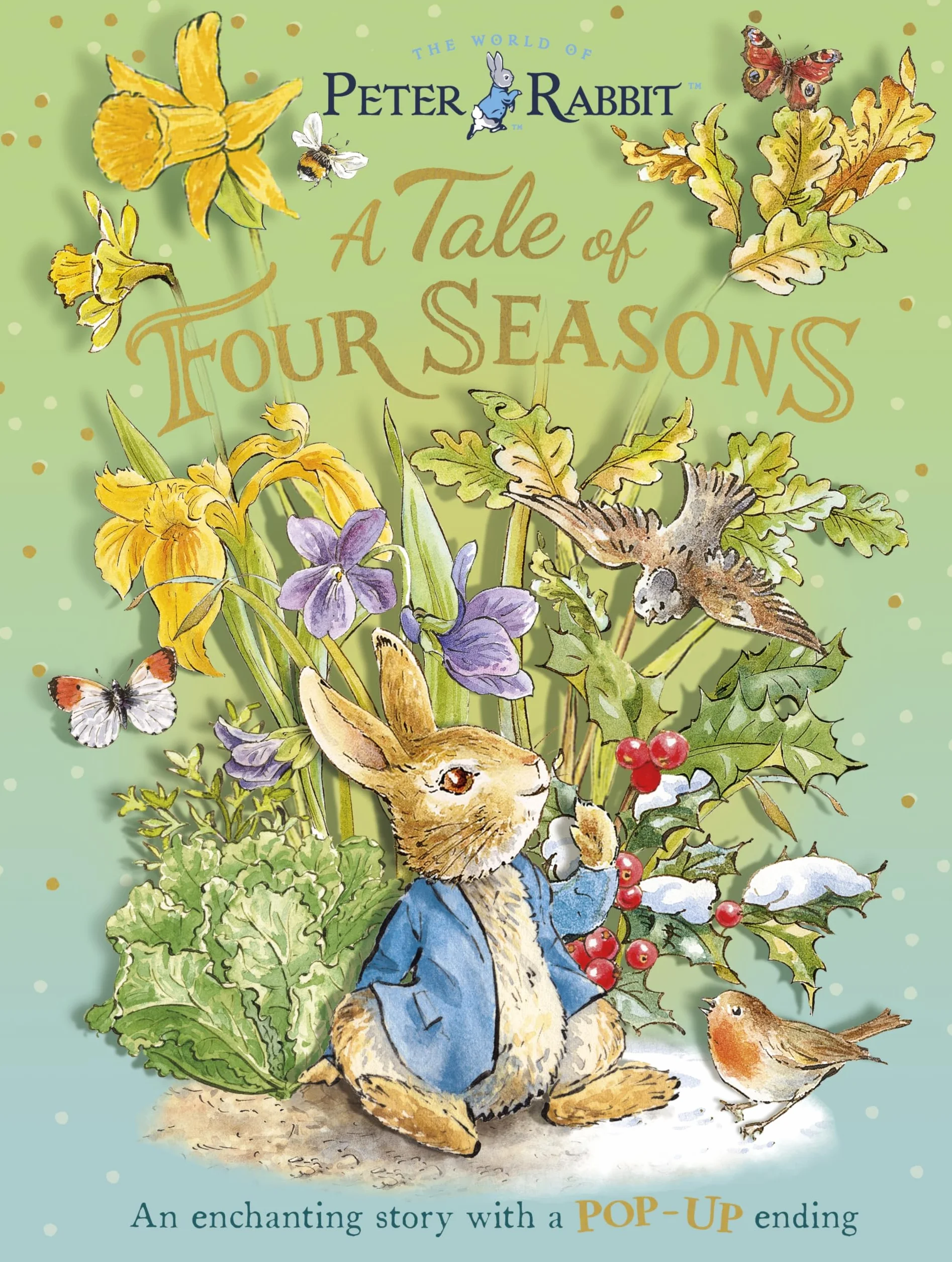 Peter Rabbit: A Tale of Four Seasons: An Enchanting Story with a Pop-up Ending