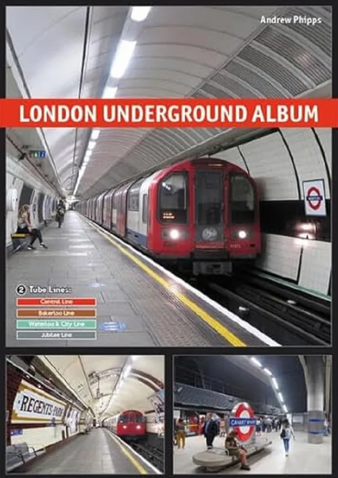London Underground Album: Vol. 2: Central, Waterloo & City, Bakerloo and Jubilee Lines