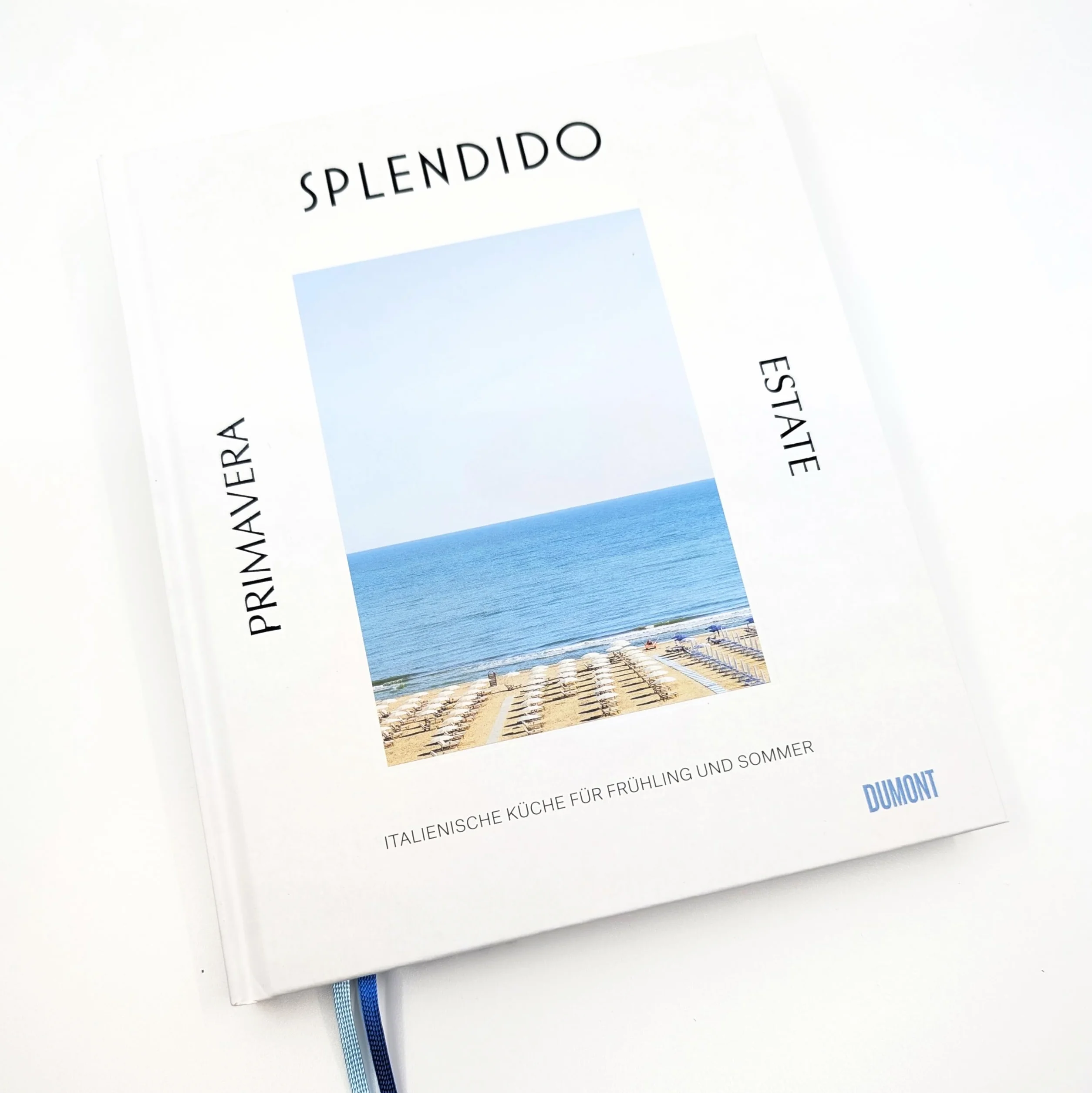 Splendido. Primavera/Estate: Italienische Küche für Frühling und Sommer. Ausgezeichnet mit dem Deutschen Kochbuchpreis 2025