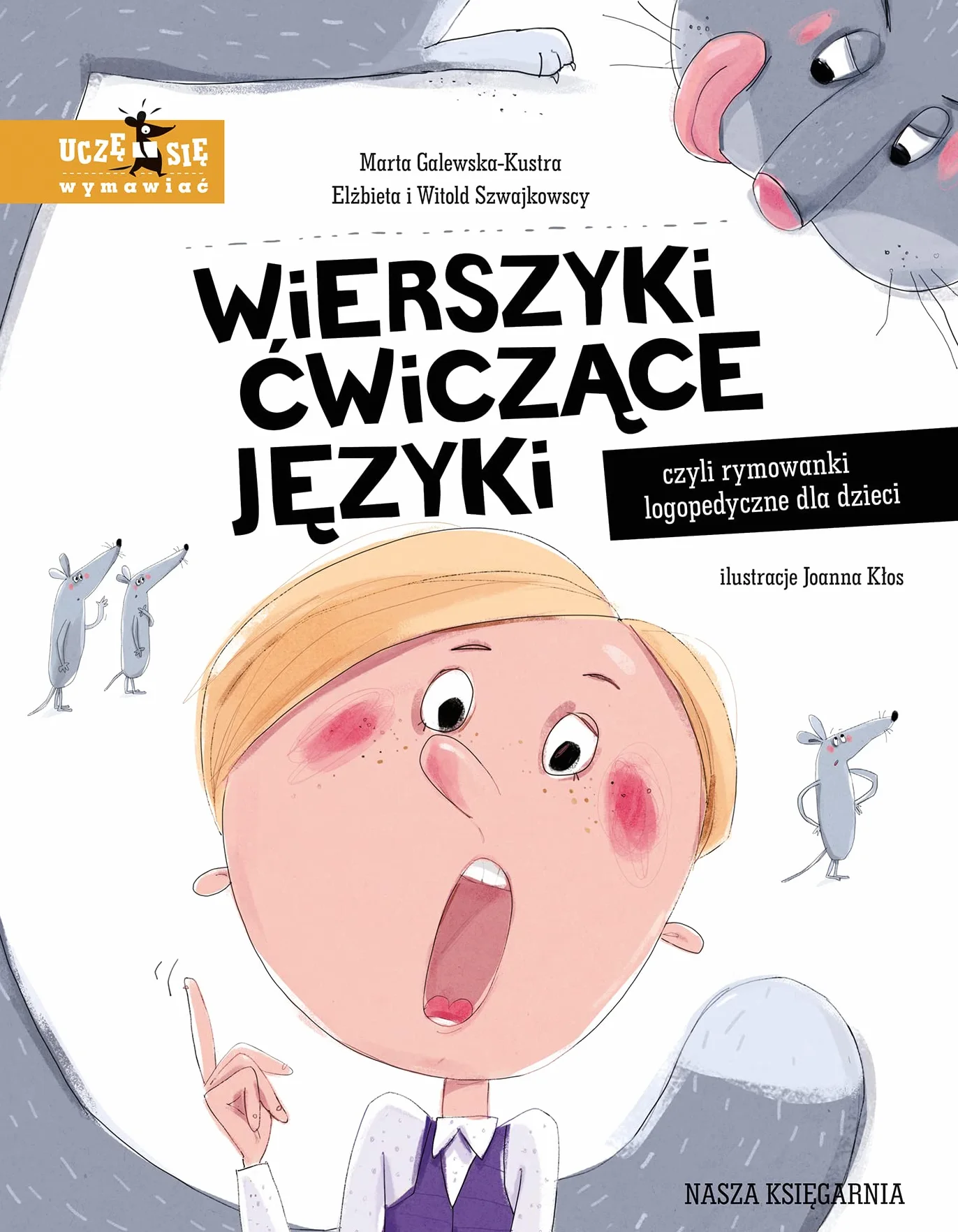 WIERSZYKI ĆWICZĄCE JĘZYKI, CZYLI RYMOWANKI LOGOPE