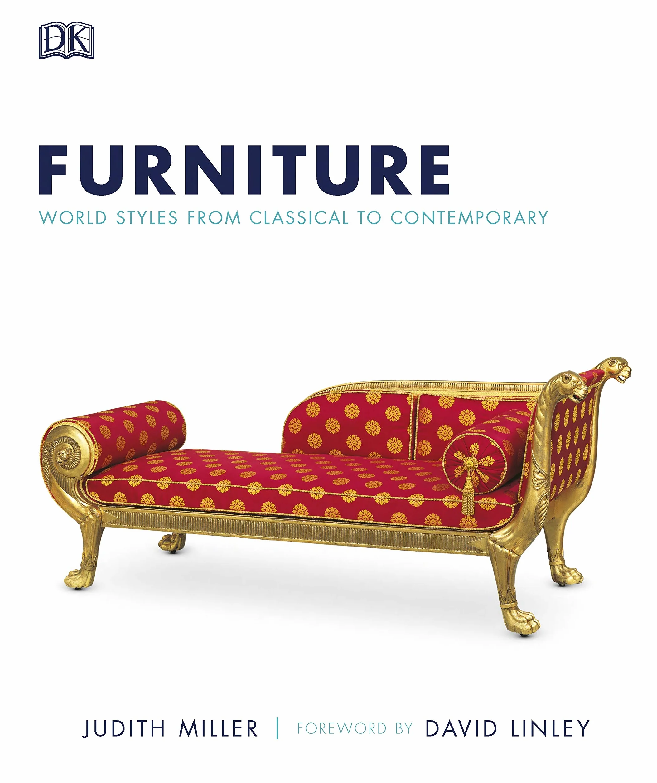Furniture: world styles from classical to contemporary /anglais
