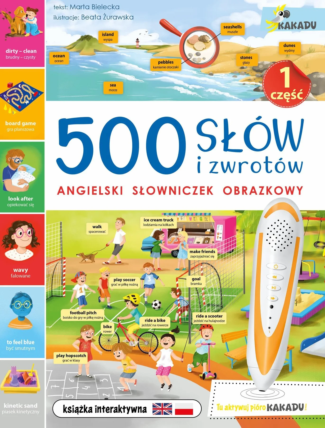 500 SŁÓW I ZWROTÓW: Angielski słowniczek obrazkowy cz. 1. Seria z piórem Kakadu
