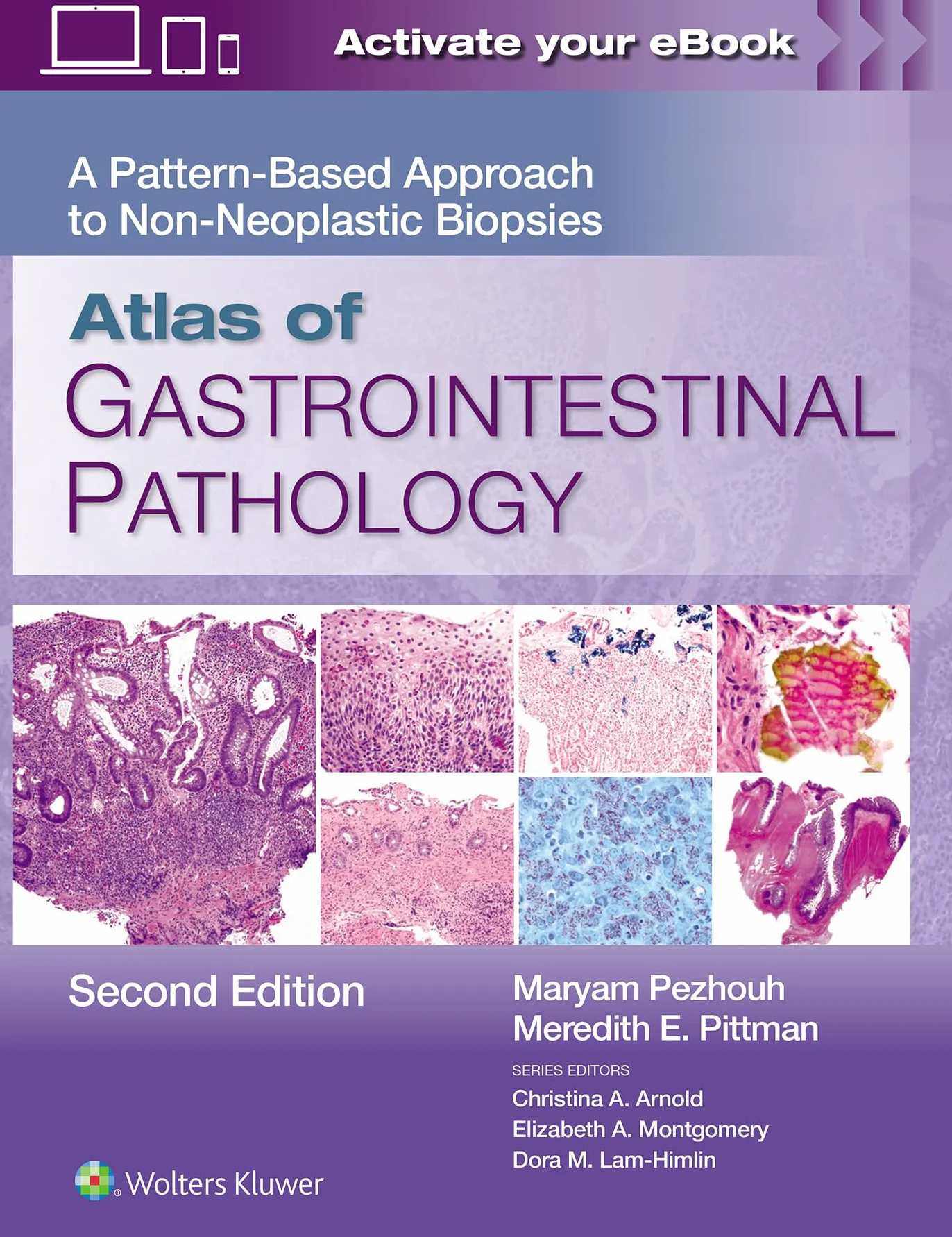Atlas of Gastrointestinal Pathology: A Pattern-Based Approach to Non-Neoplastic Biopsies